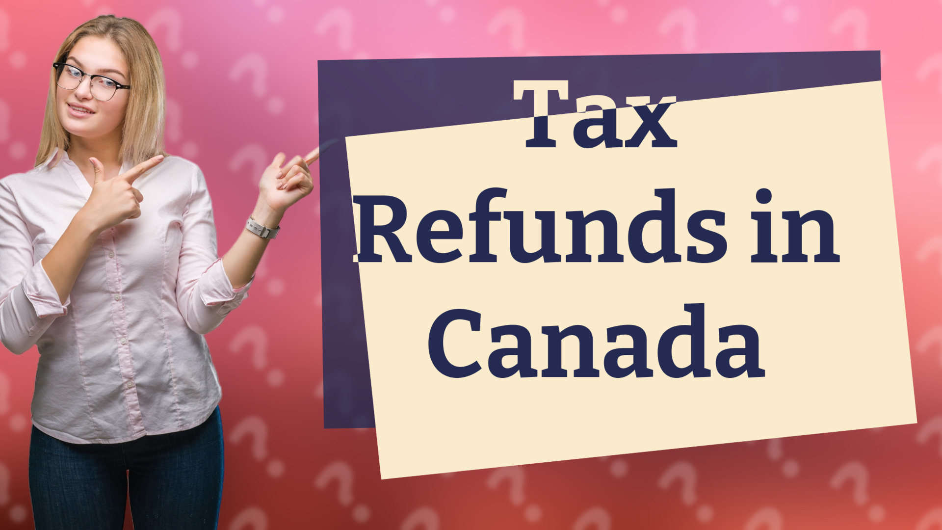 Tax Refunds in Canada