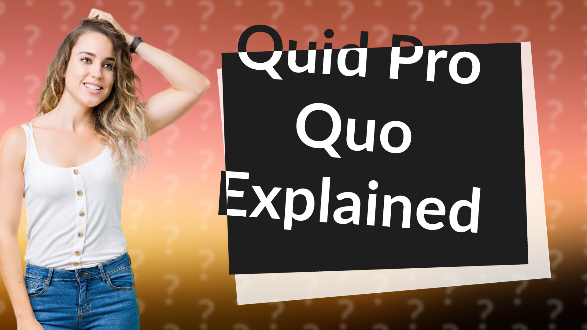 Quid Pro Quo Explained
