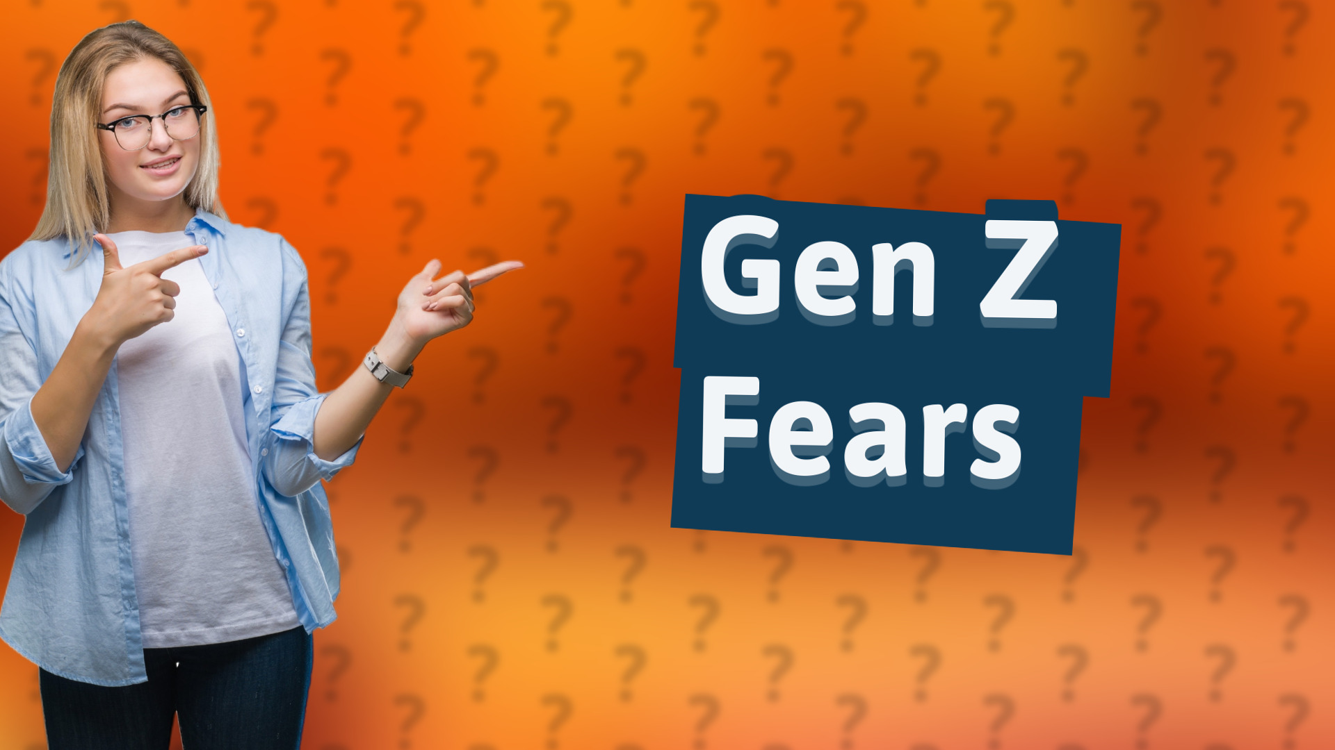 Gen Z Fears