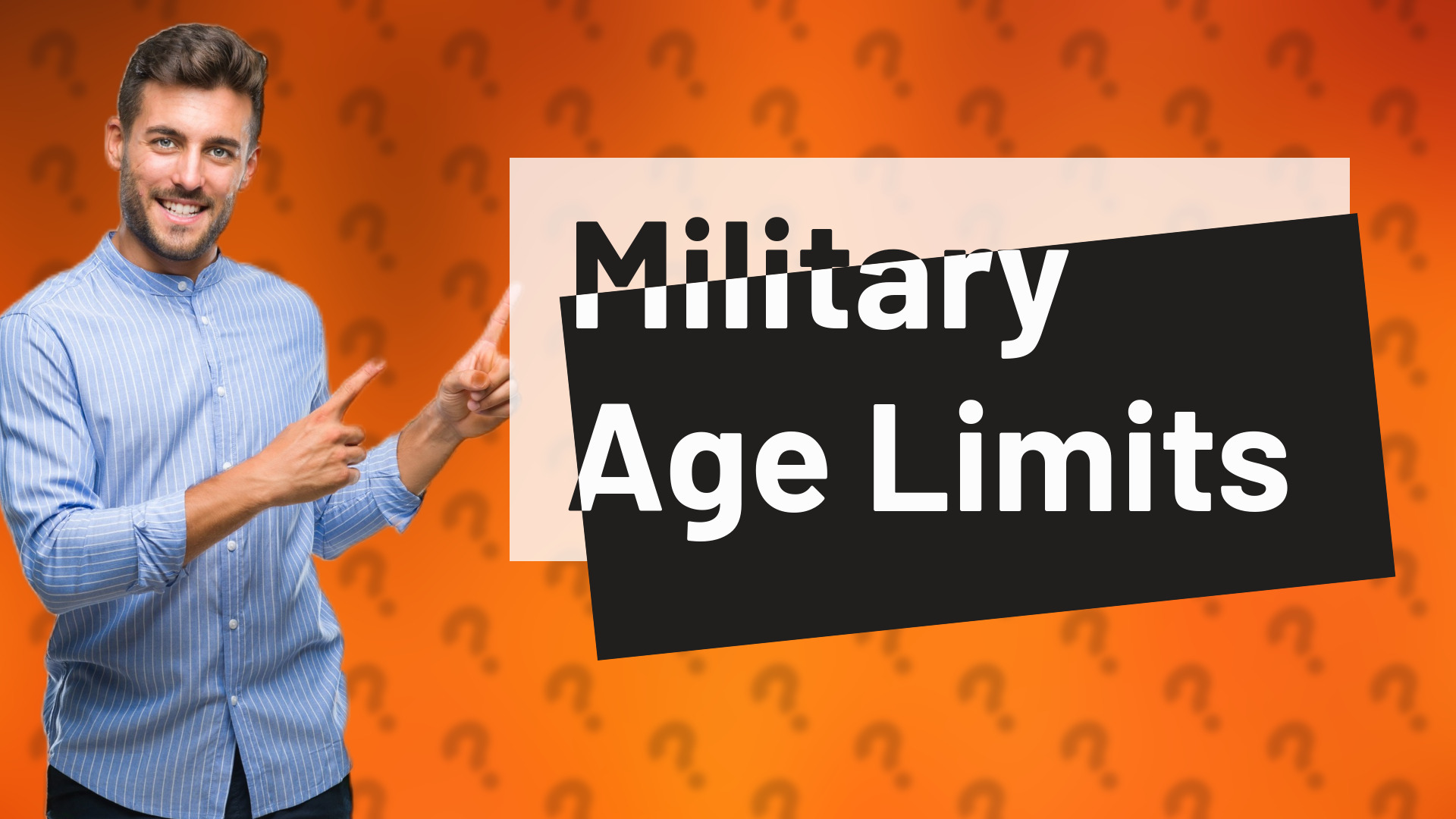 Military Age Limits