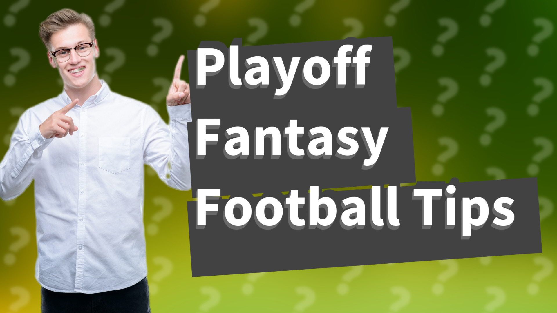 Playoff Fantasy Football Tips