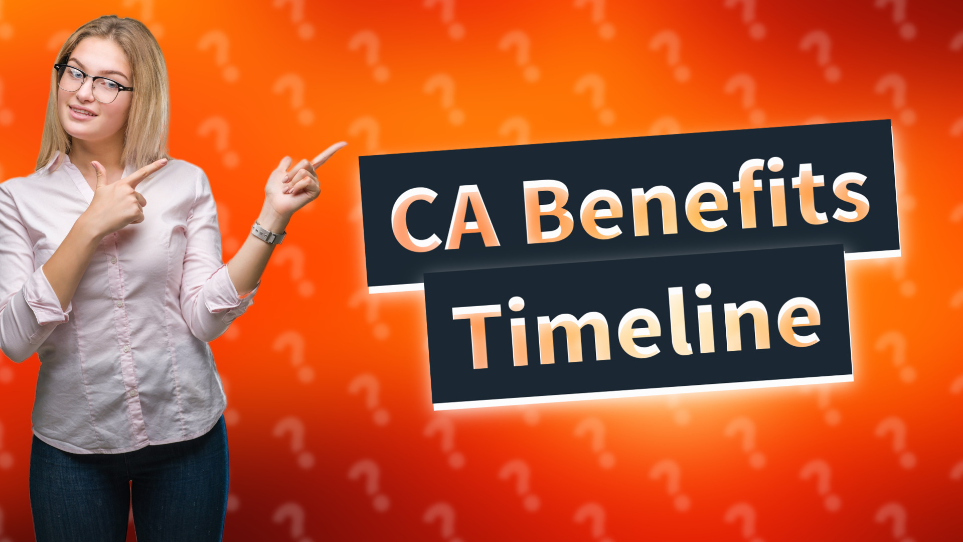 CA Benefits Timeline