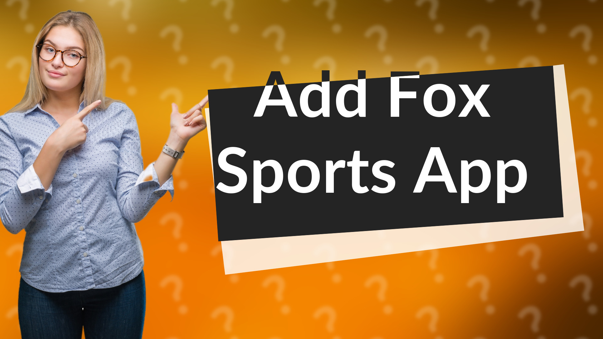 Add Fox Sports App