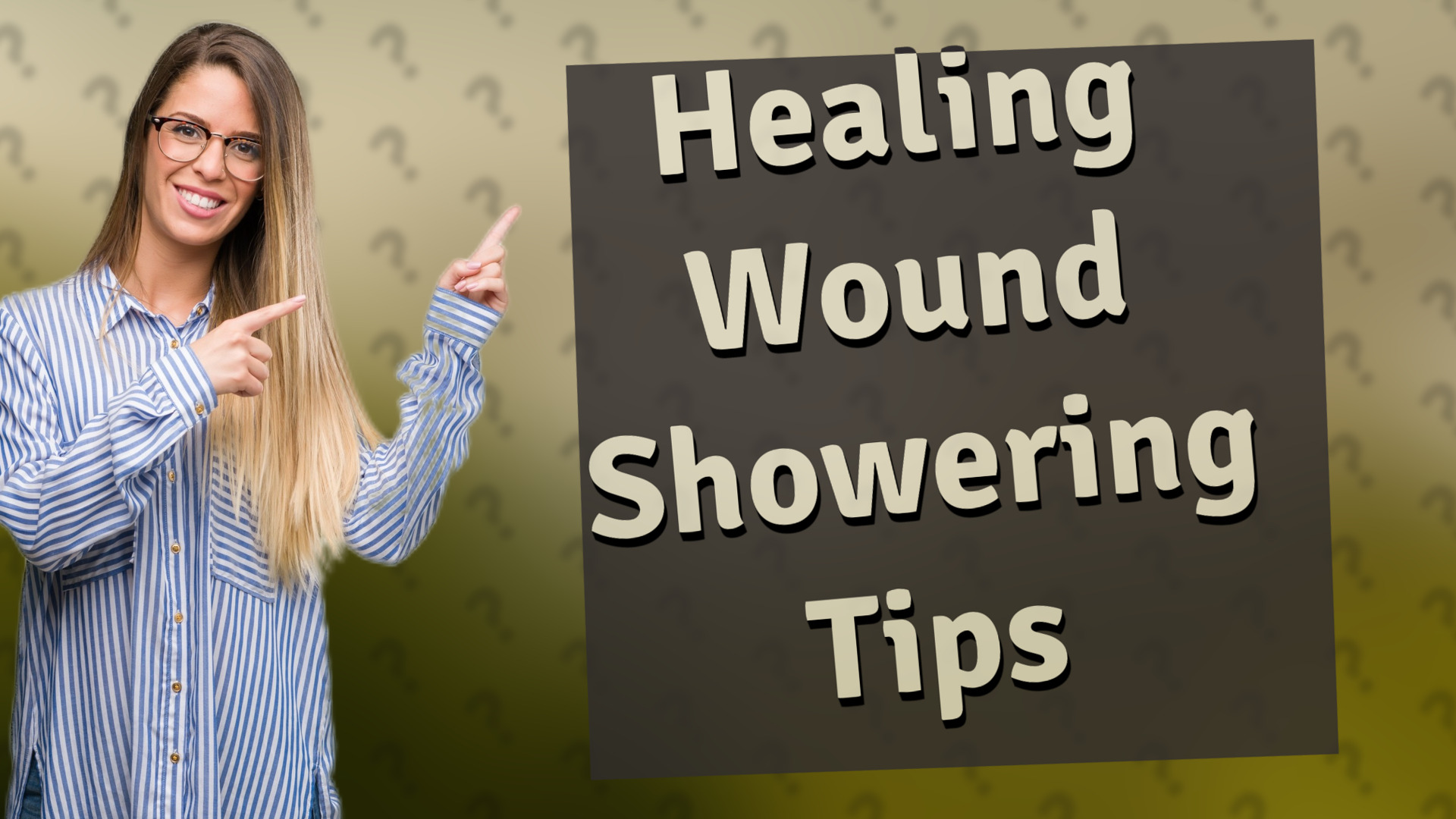 Healing Wound Showering Tips