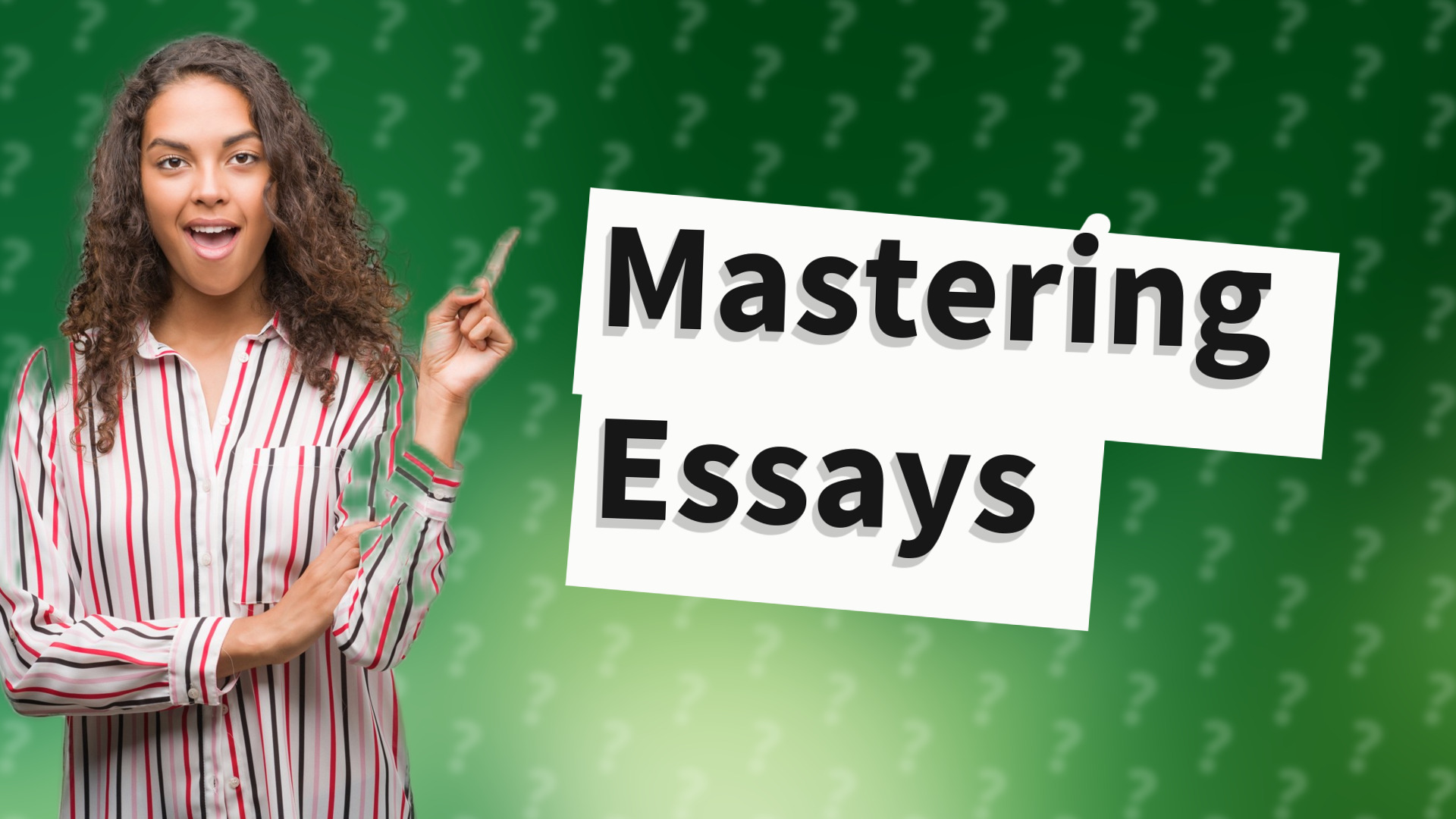 Mastering Essays