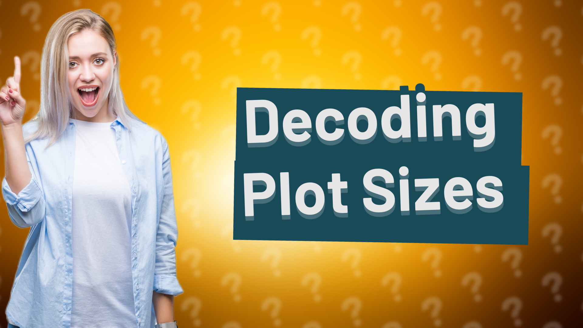 Decoding Plot Sizes