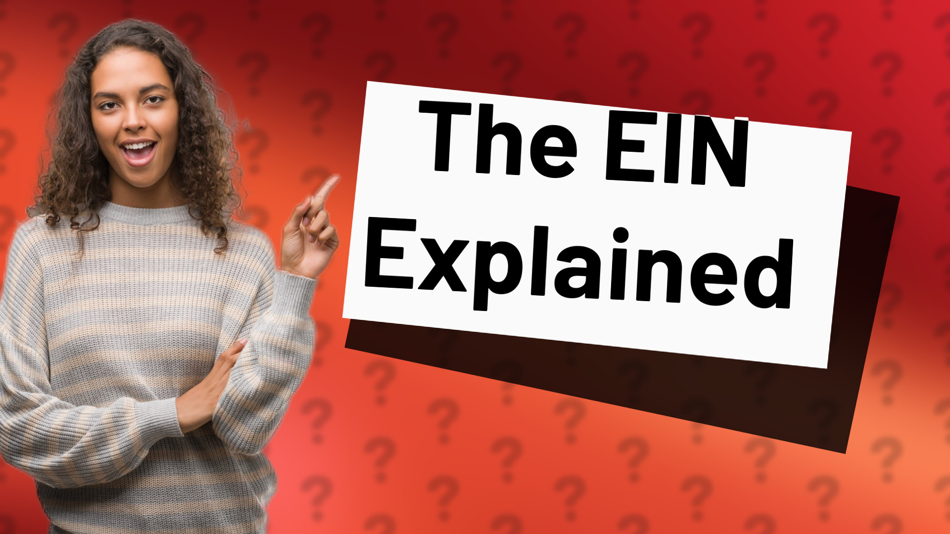 The EIN Explained