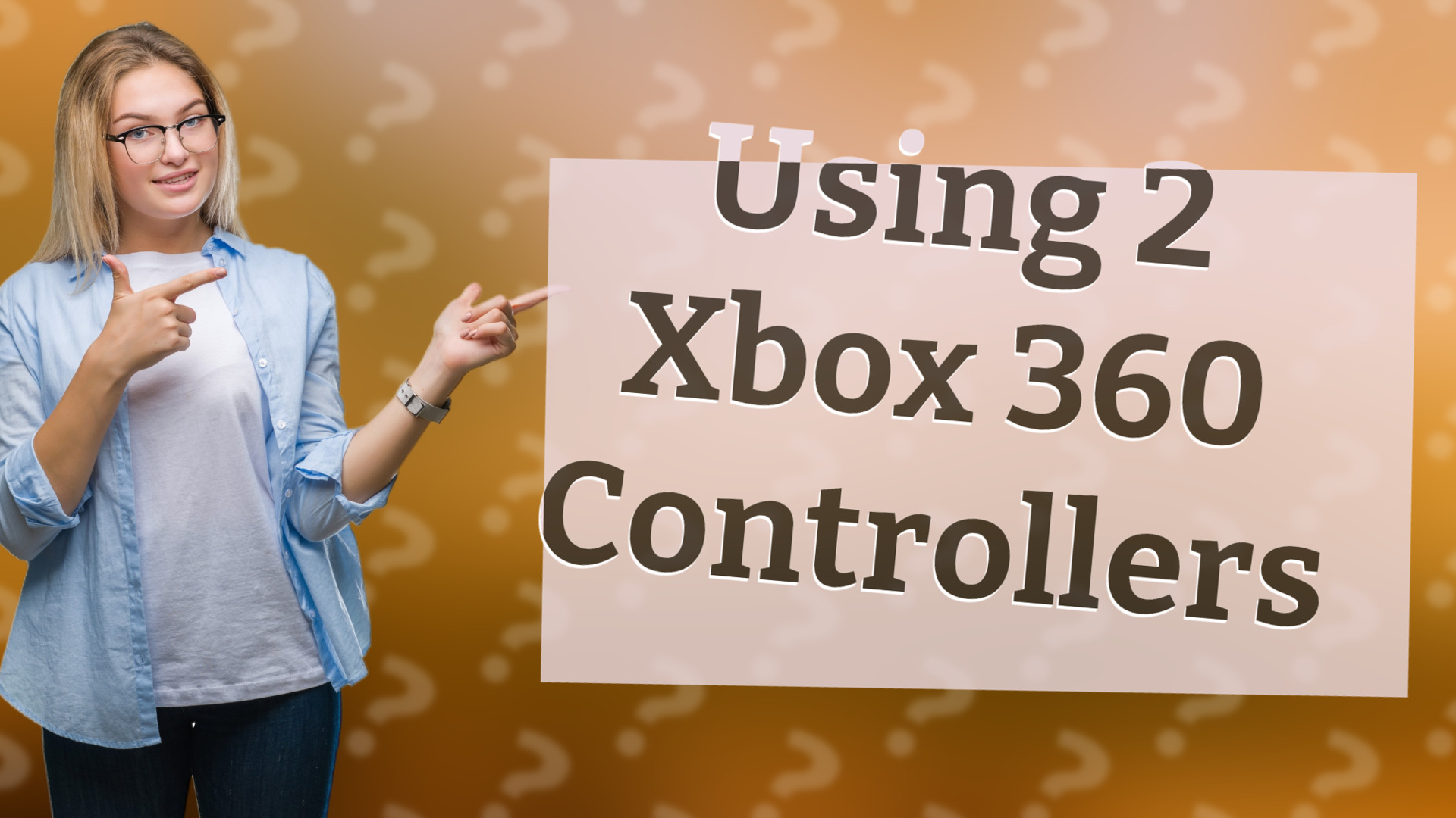 Using 2 Xbox 360 Controllers