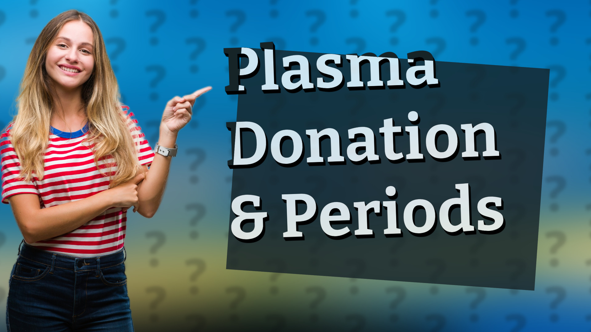 Plasma Donation & Periods