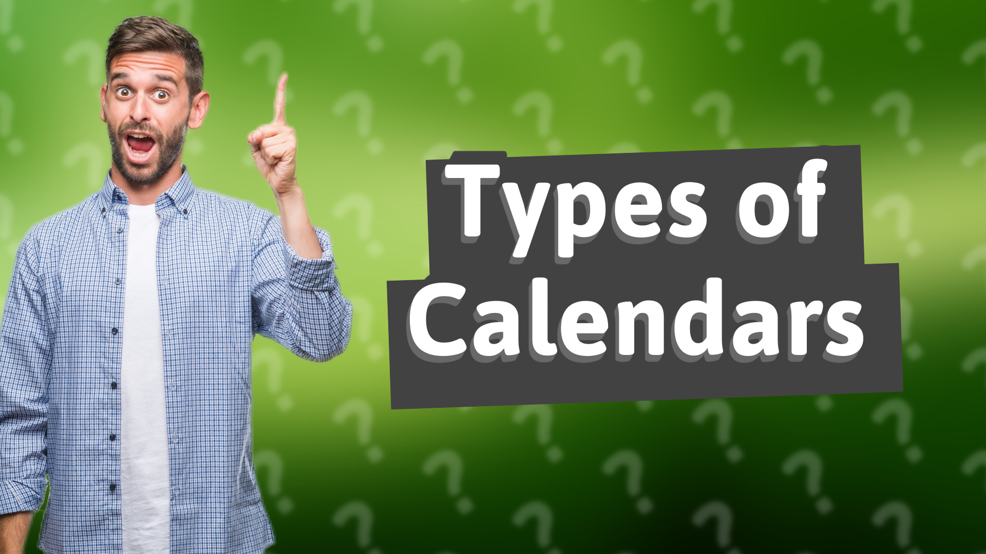 Types of Calendars