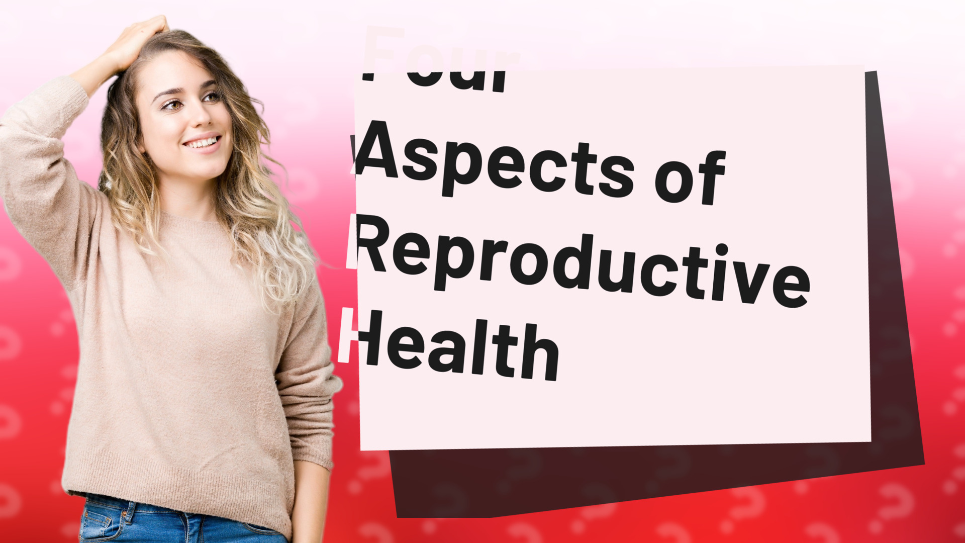 Four Aspects of Reproductive Health