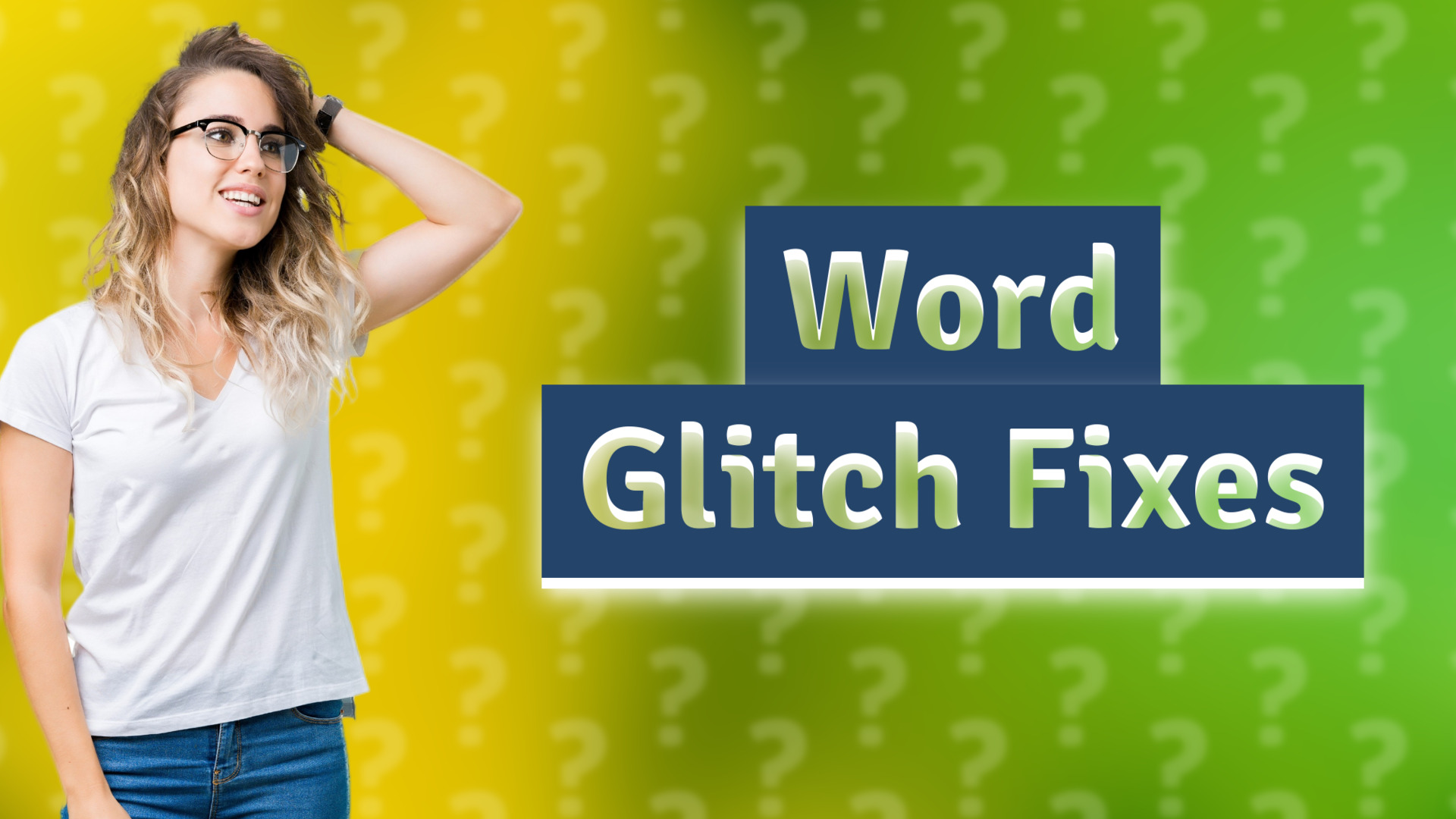 Word Glitch Fixes
