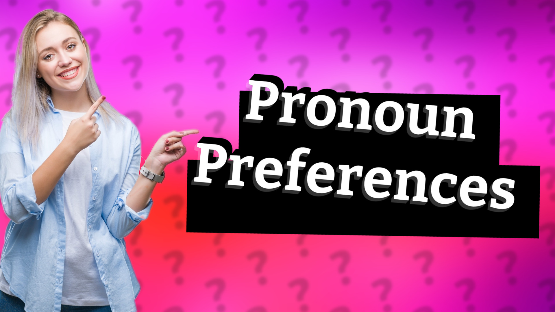 Pronoun Preferences