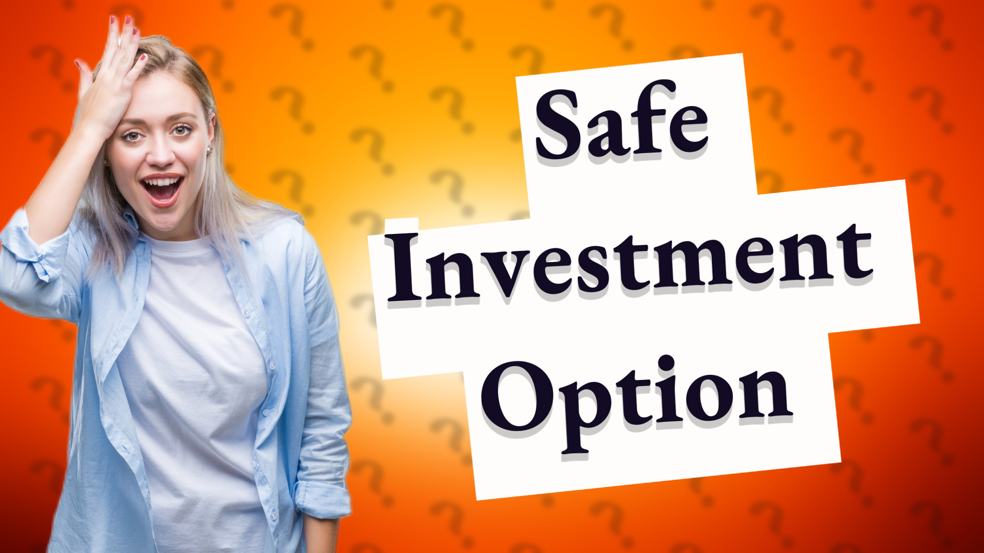 Safe Investment Option
