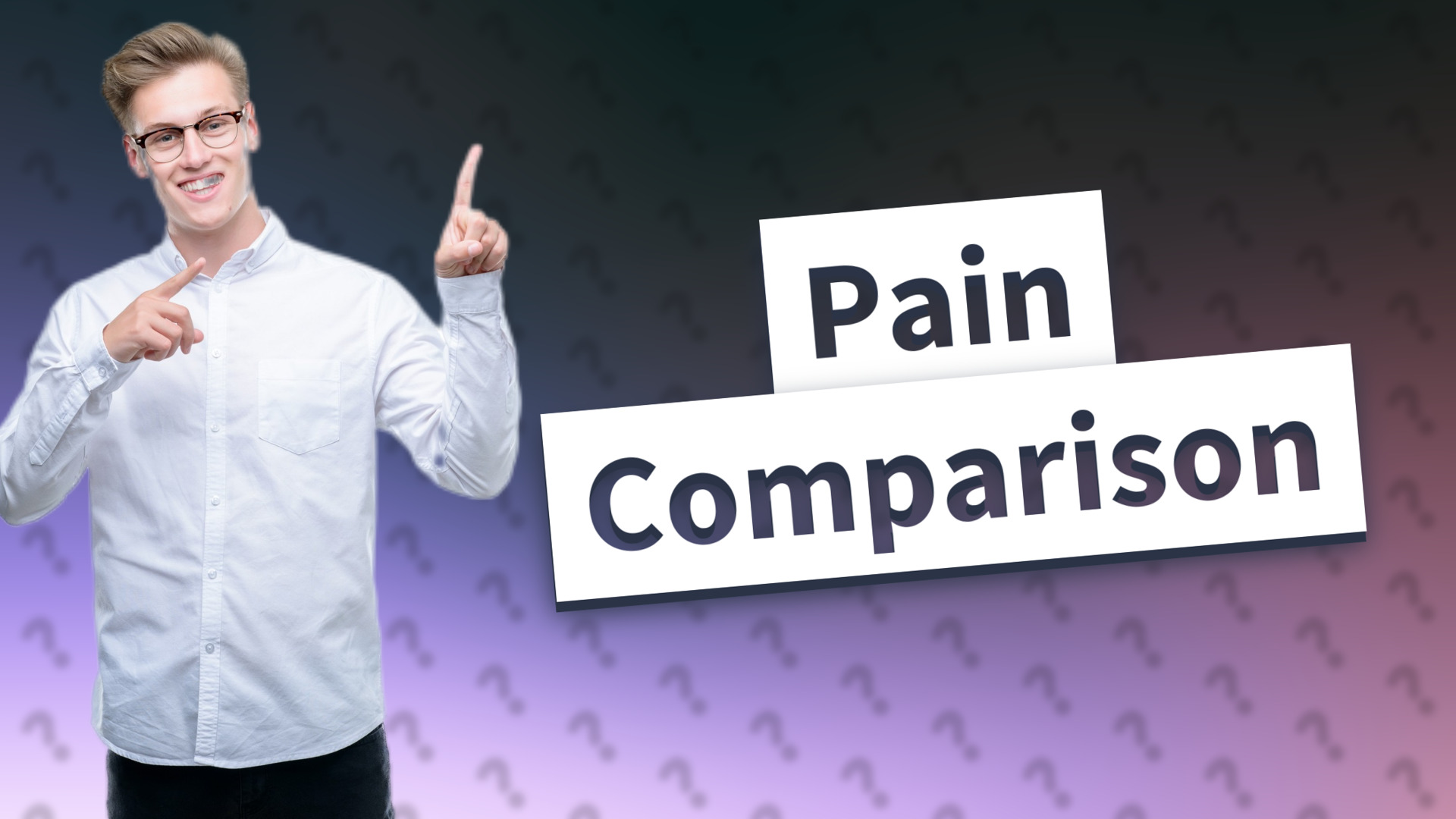 Pain Comparison