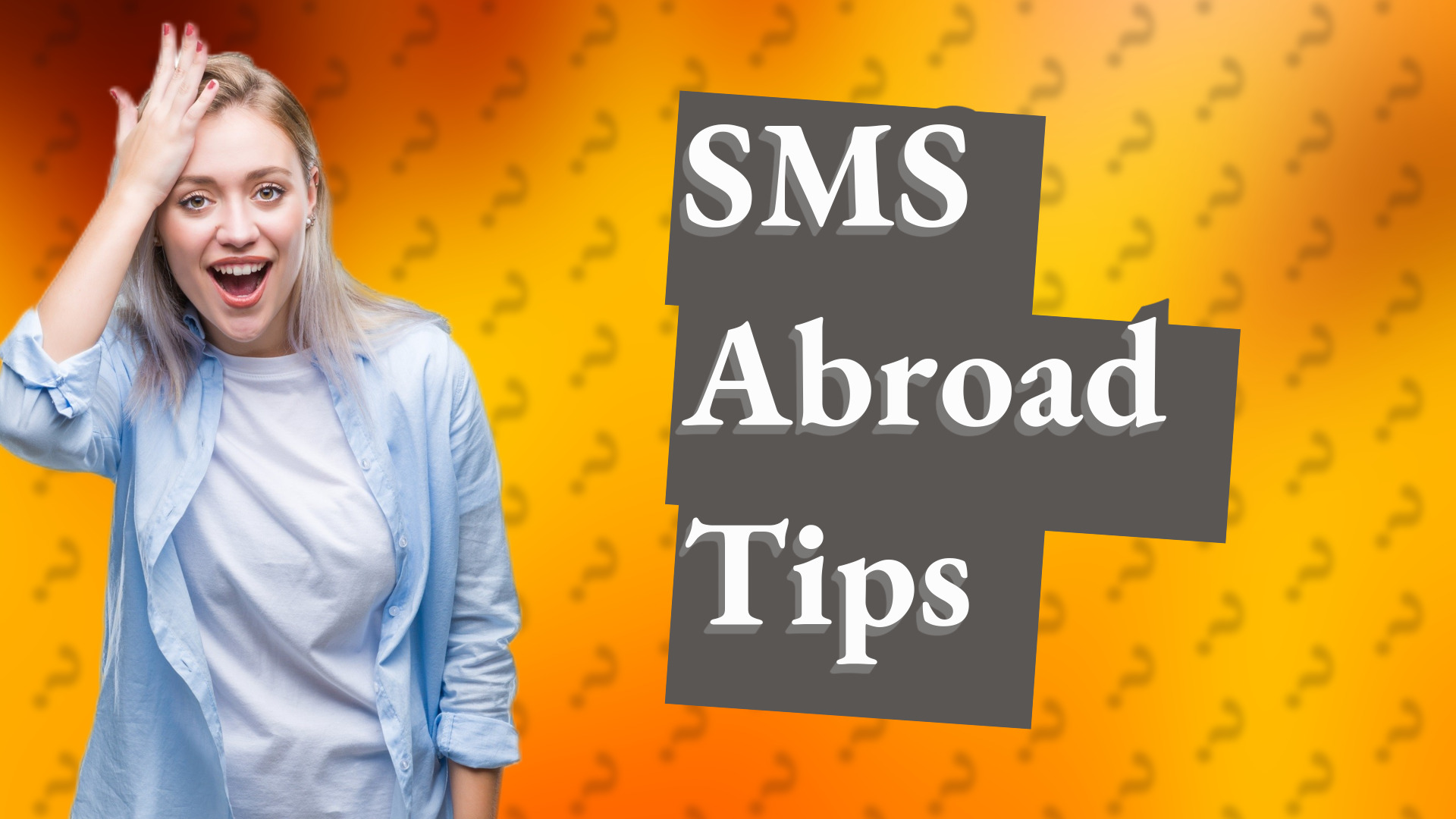 SMS Abroad Tips