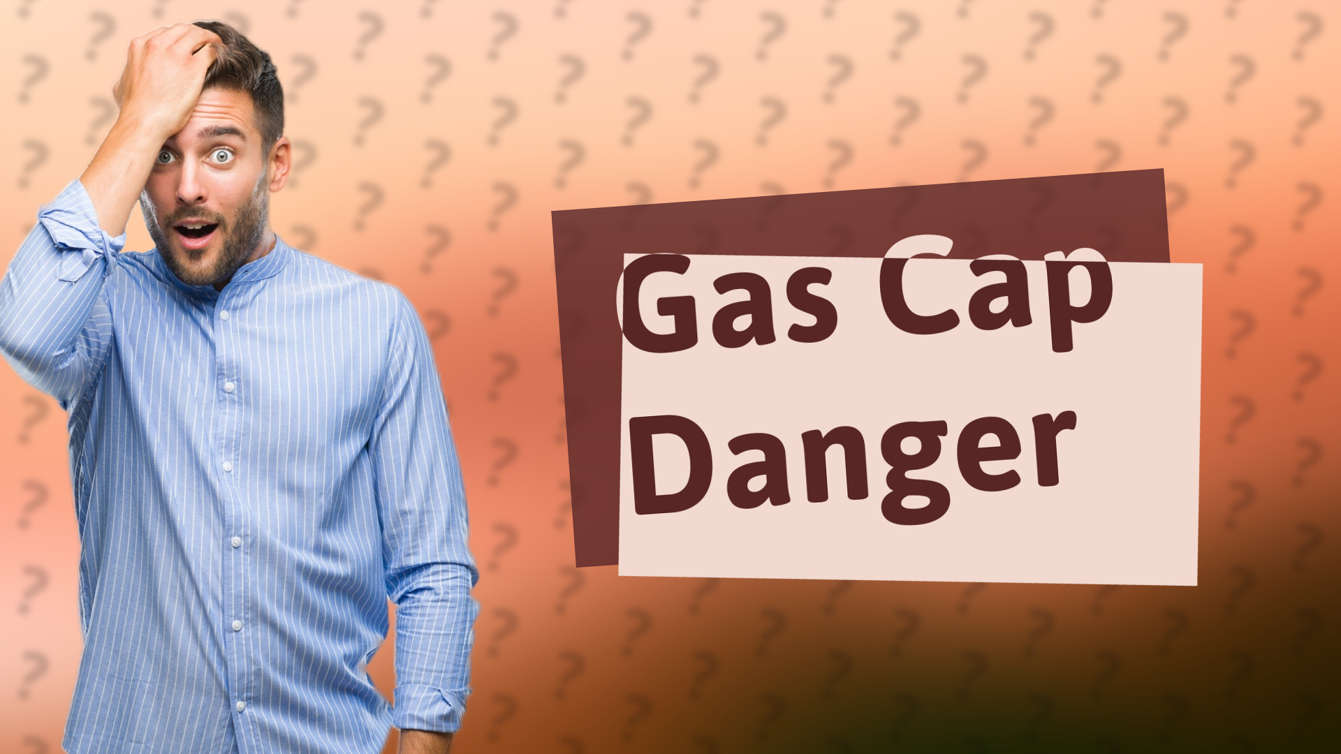 Gas Cap Danger