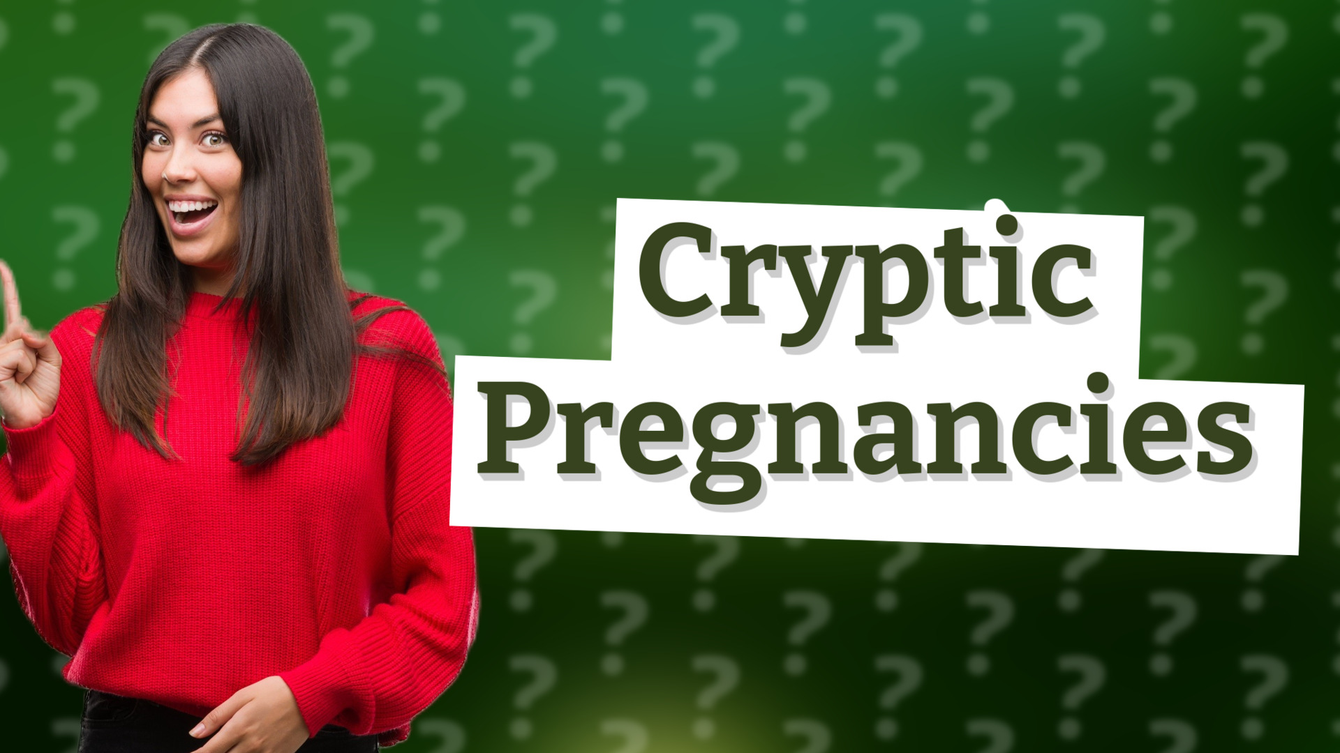 Cryptic Pregnancies