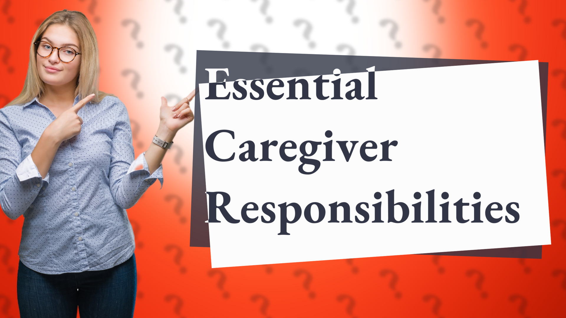 Essential Caregiver Responsibilities