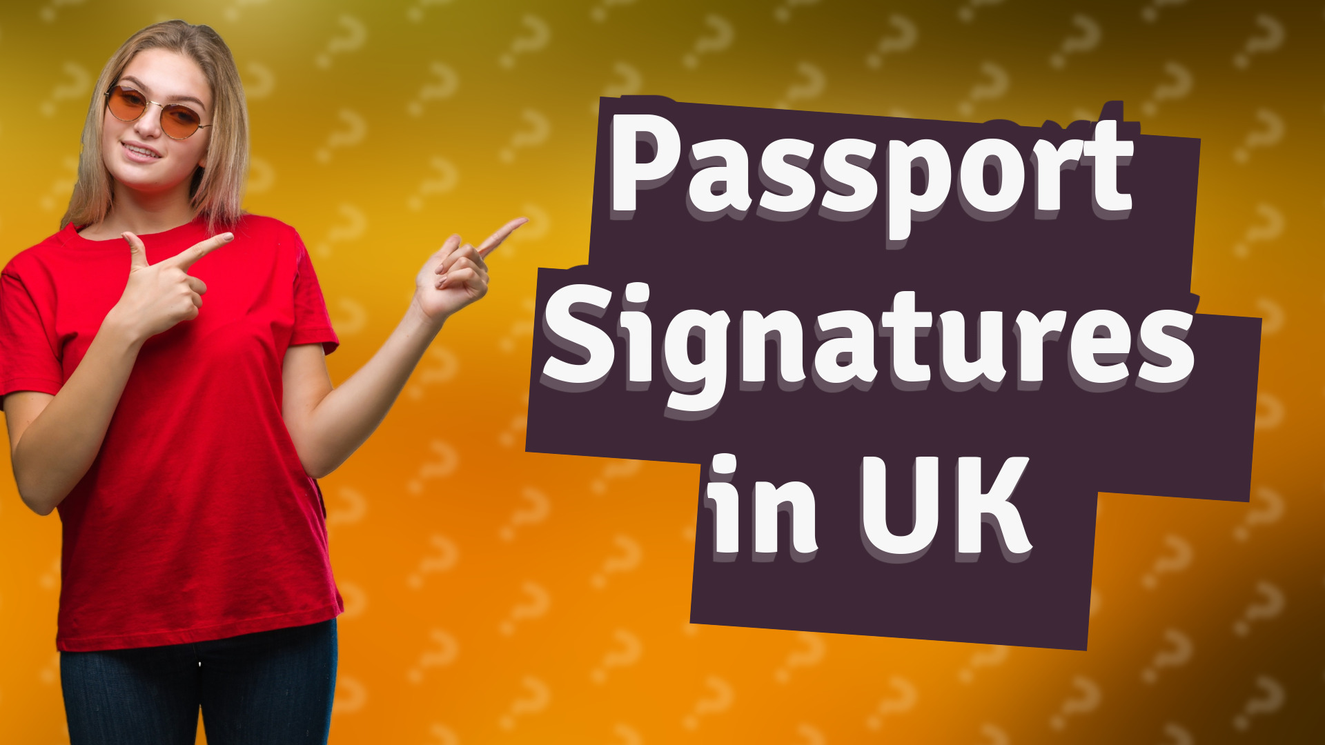Passport Signatures in UK