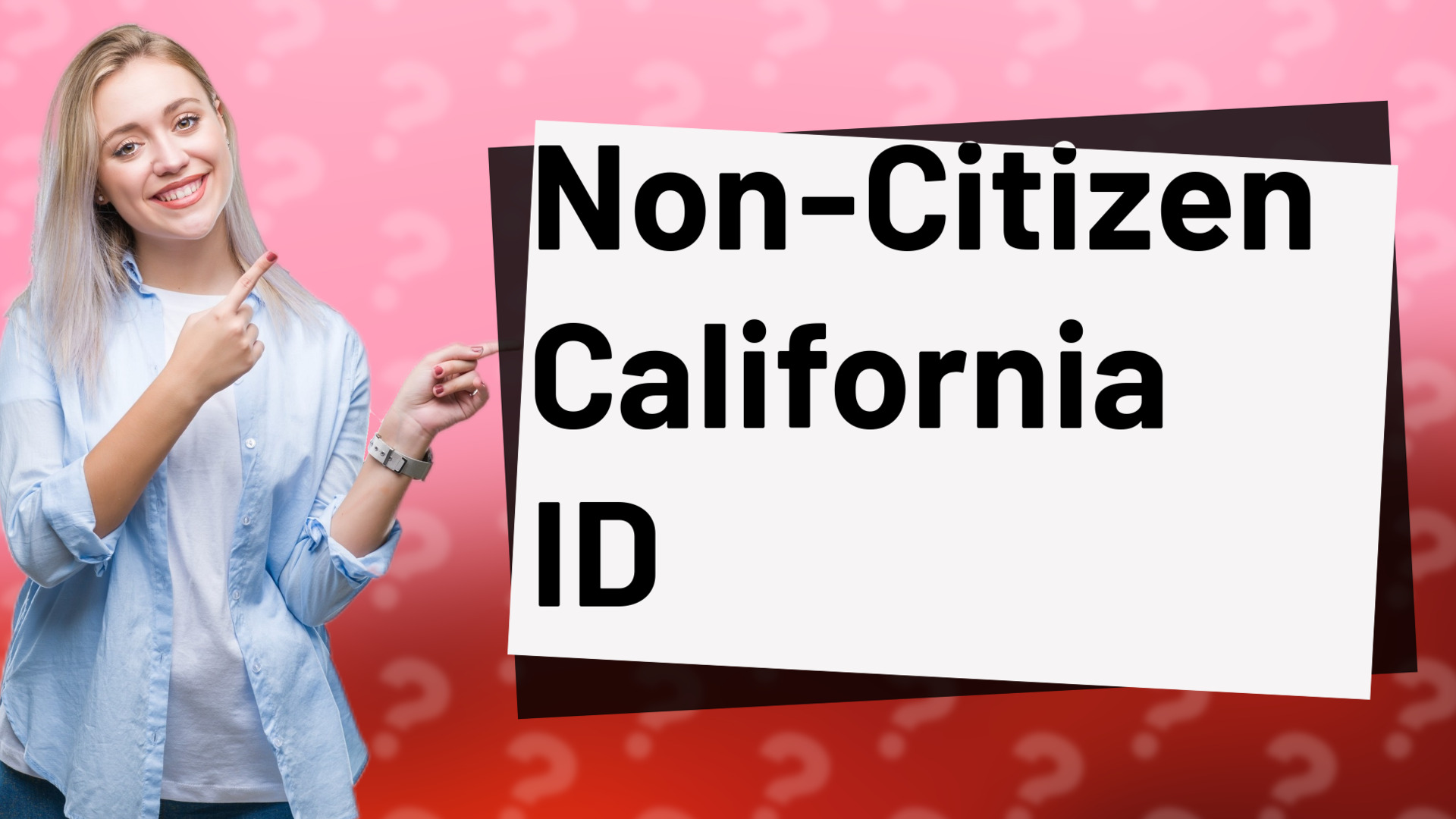 Non-Citizen California ID