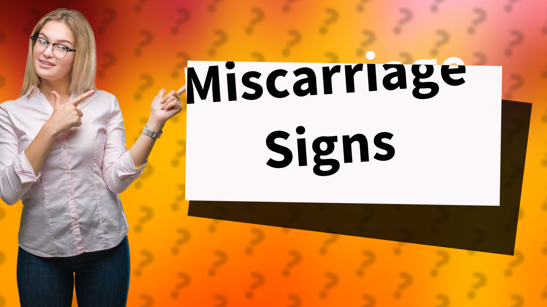 Miscarriage Signs