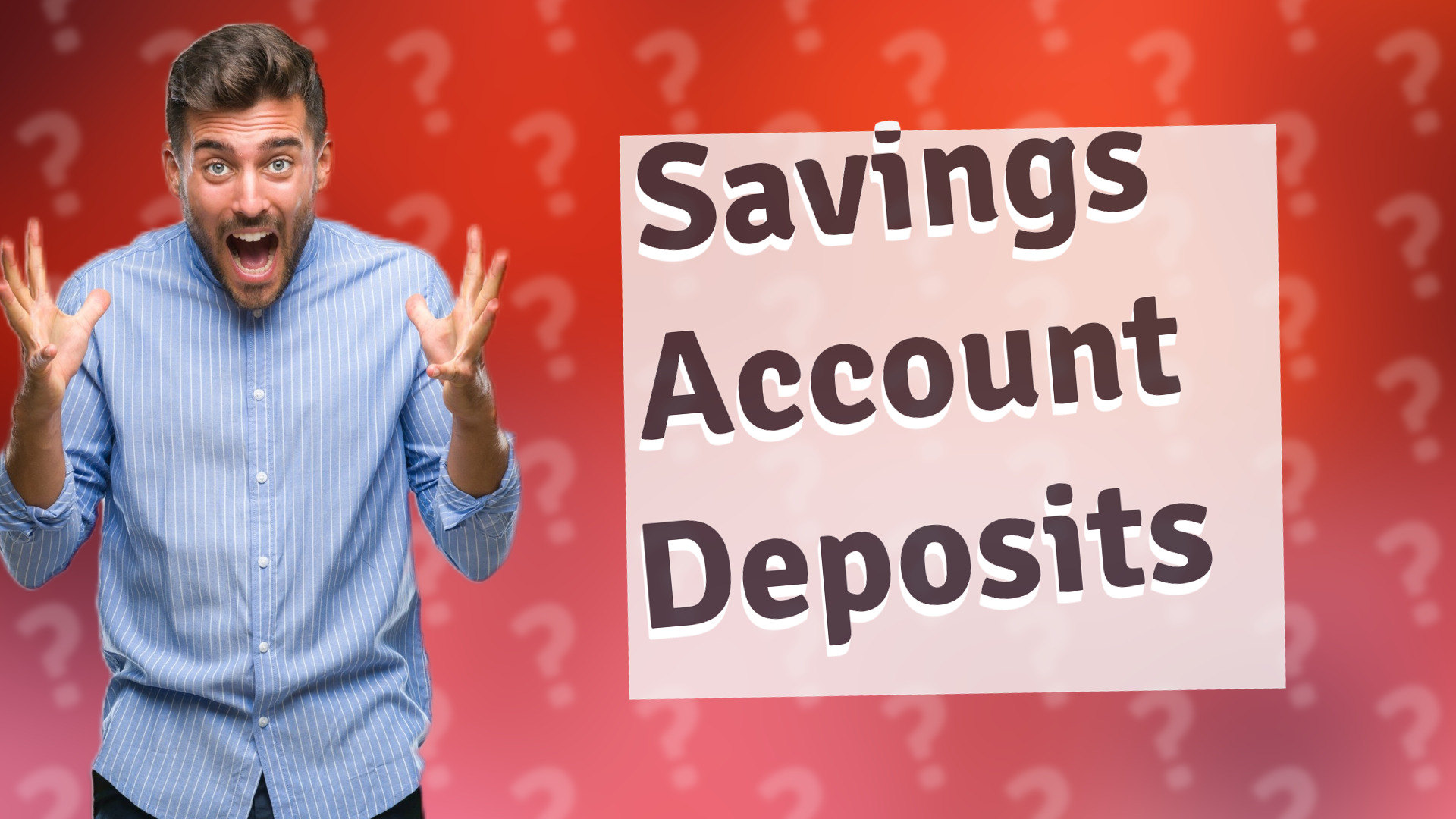 Savings Account Deposits