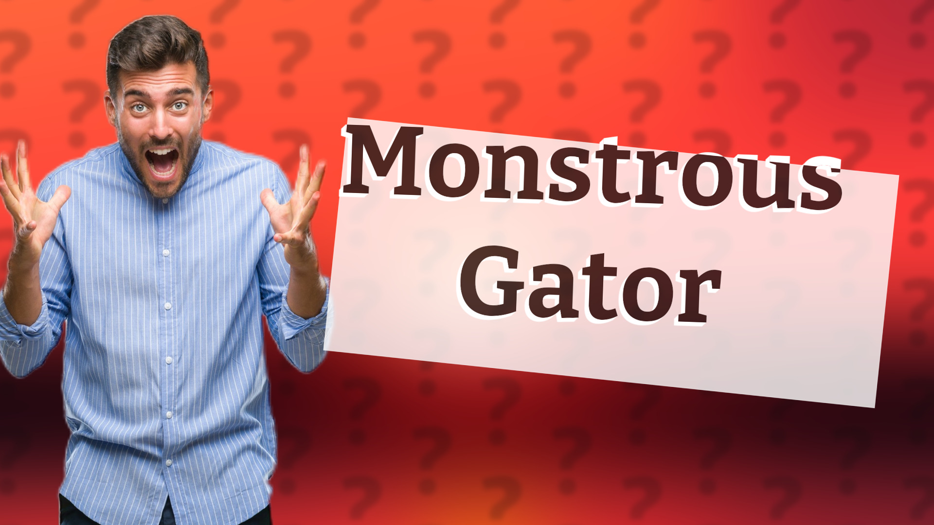 Monstrous Gator