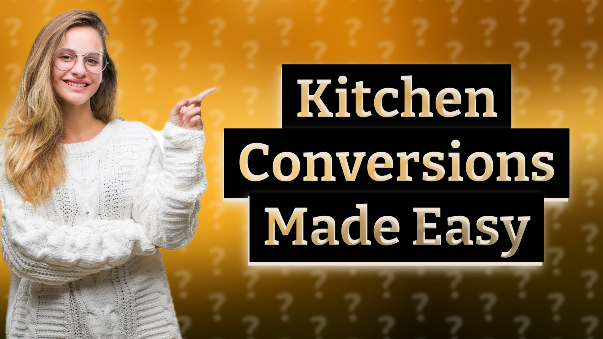 Kitchen Conversions Made Easy