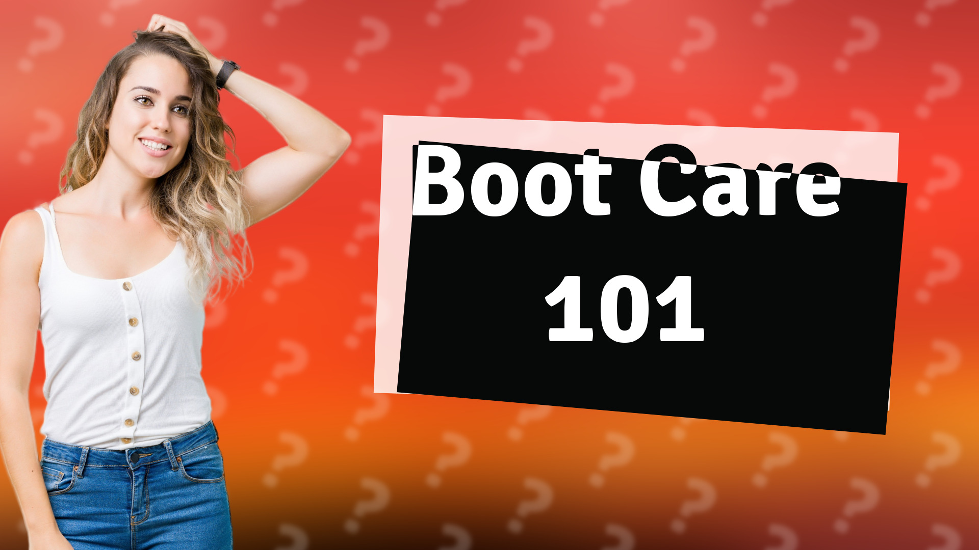 Boot Care 101