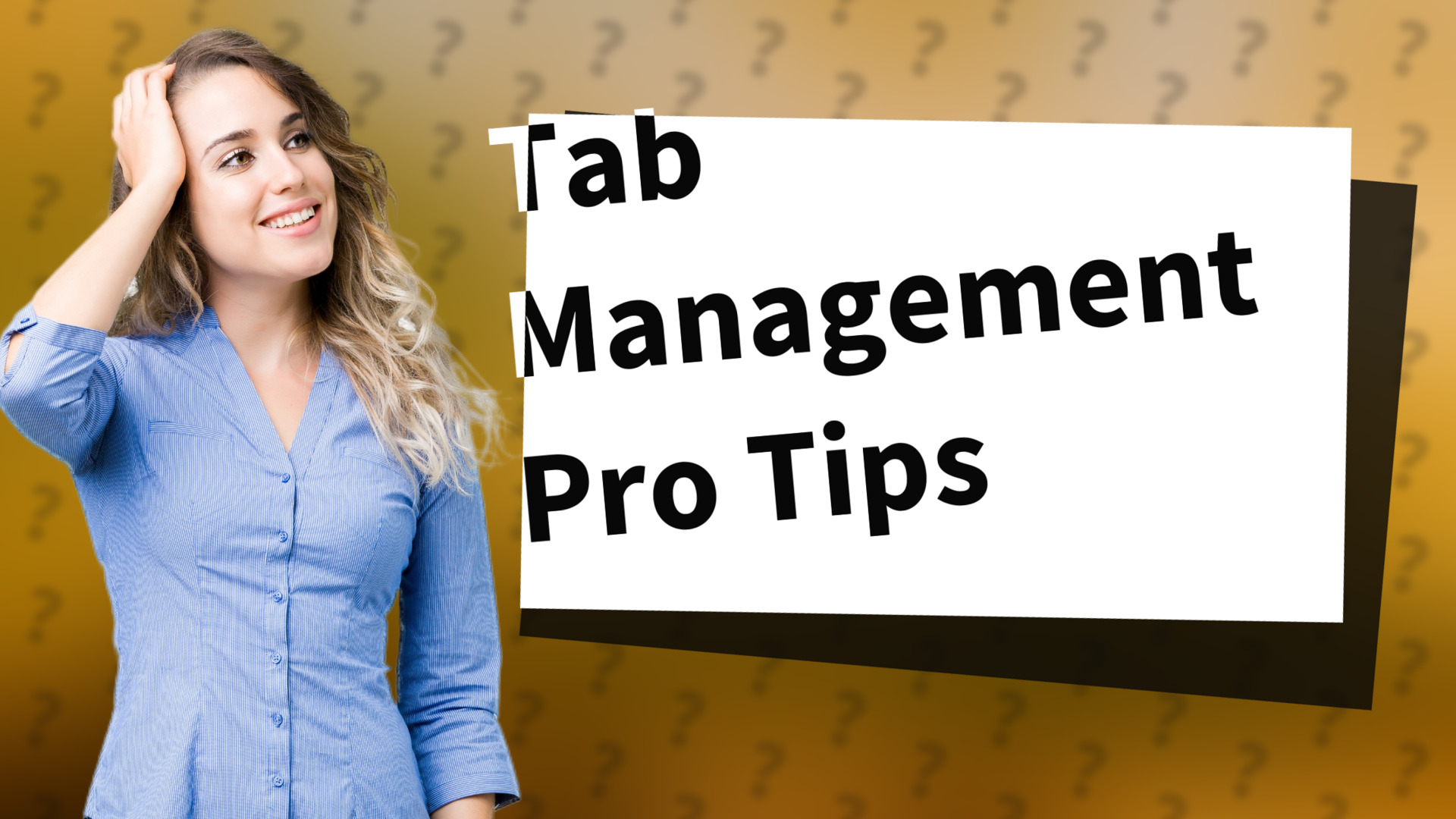 Tab Management Pro Tips