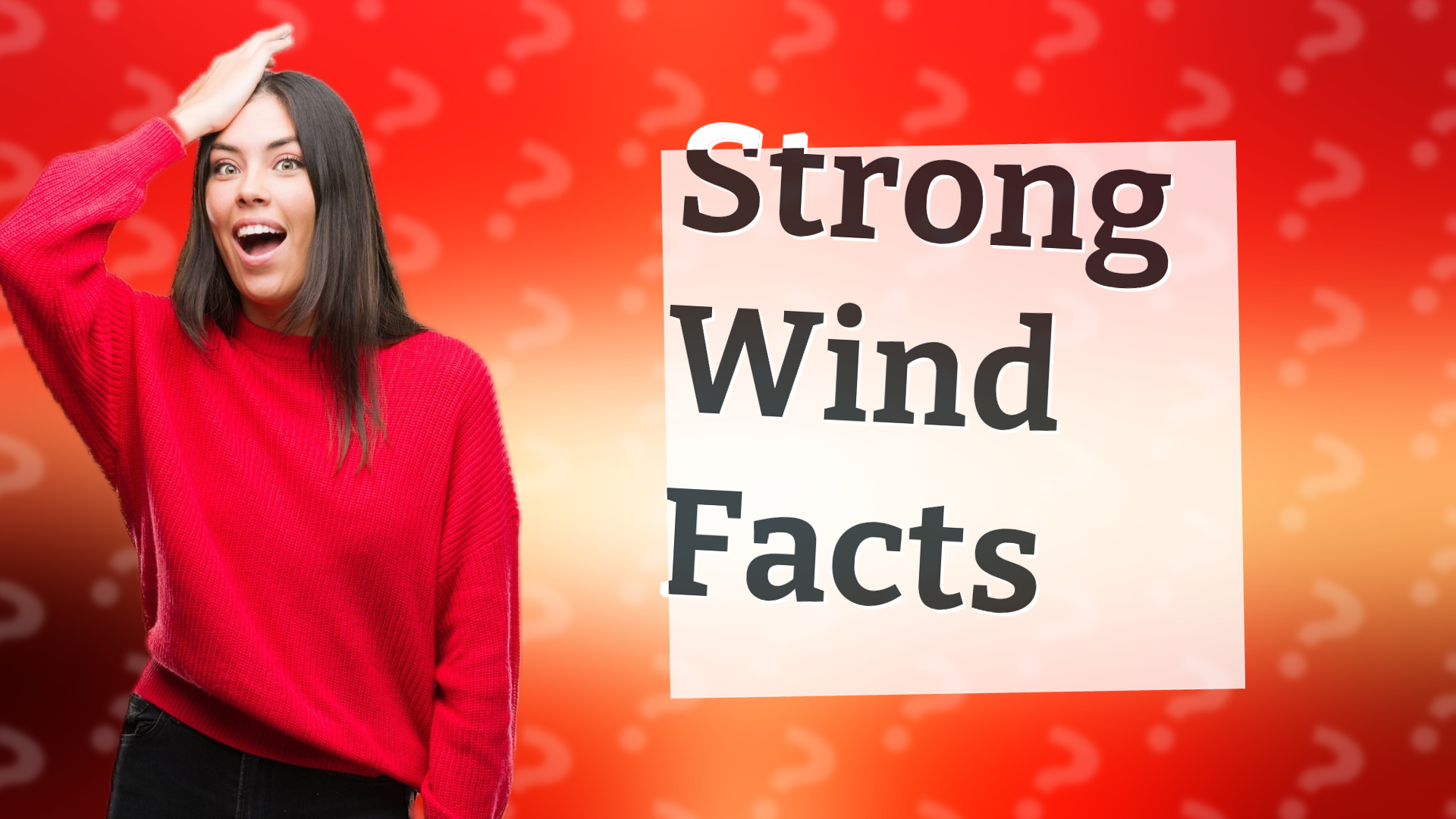 Strong Wind Facts