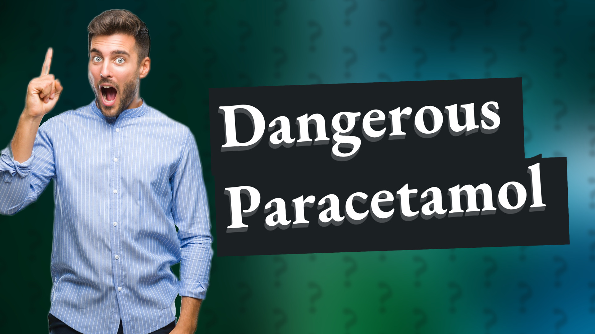 Dangerous Paracetamol