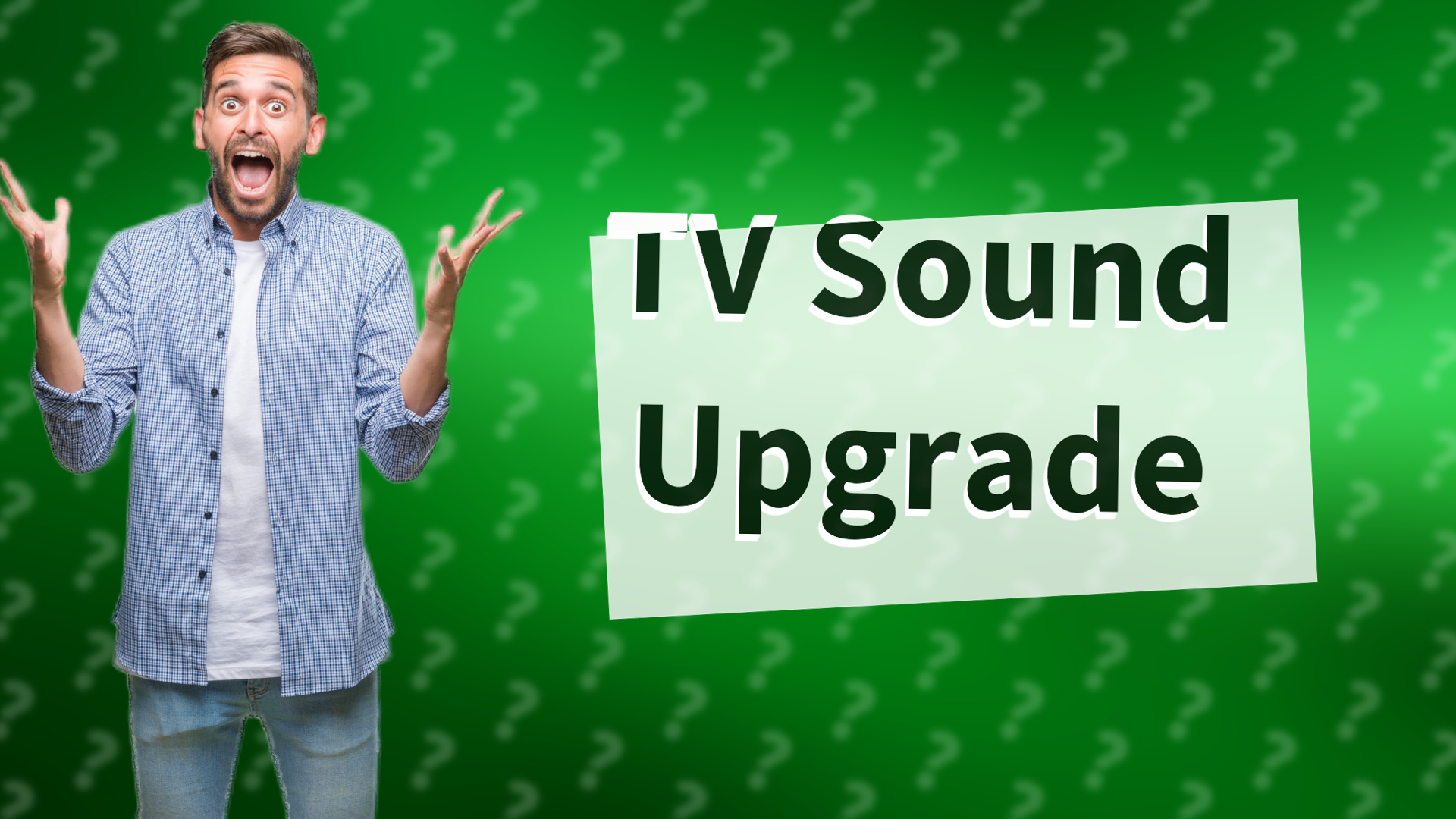 TV Sound Upgrade