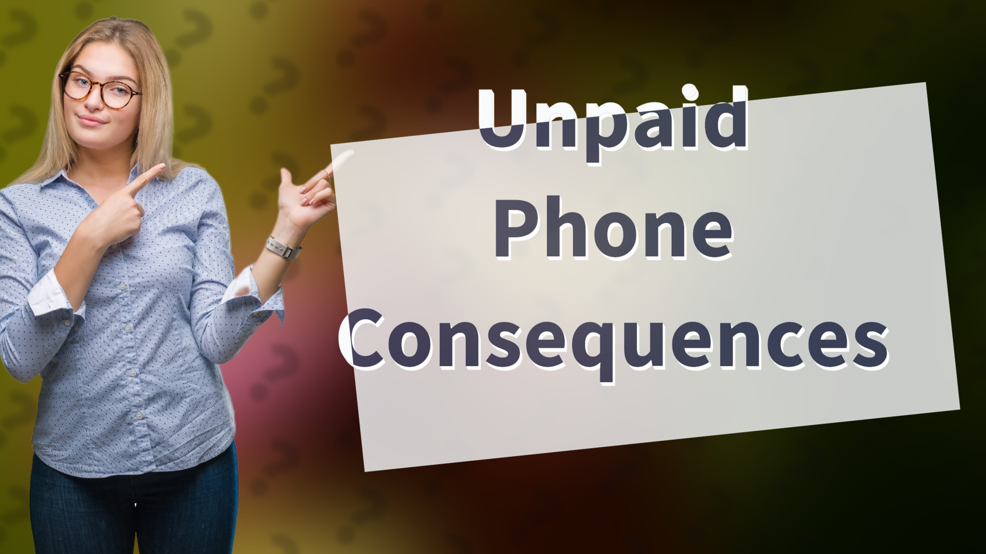 Unpaid Phone Consequences