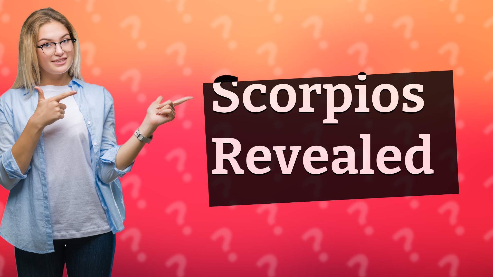 Scorpios Revealed