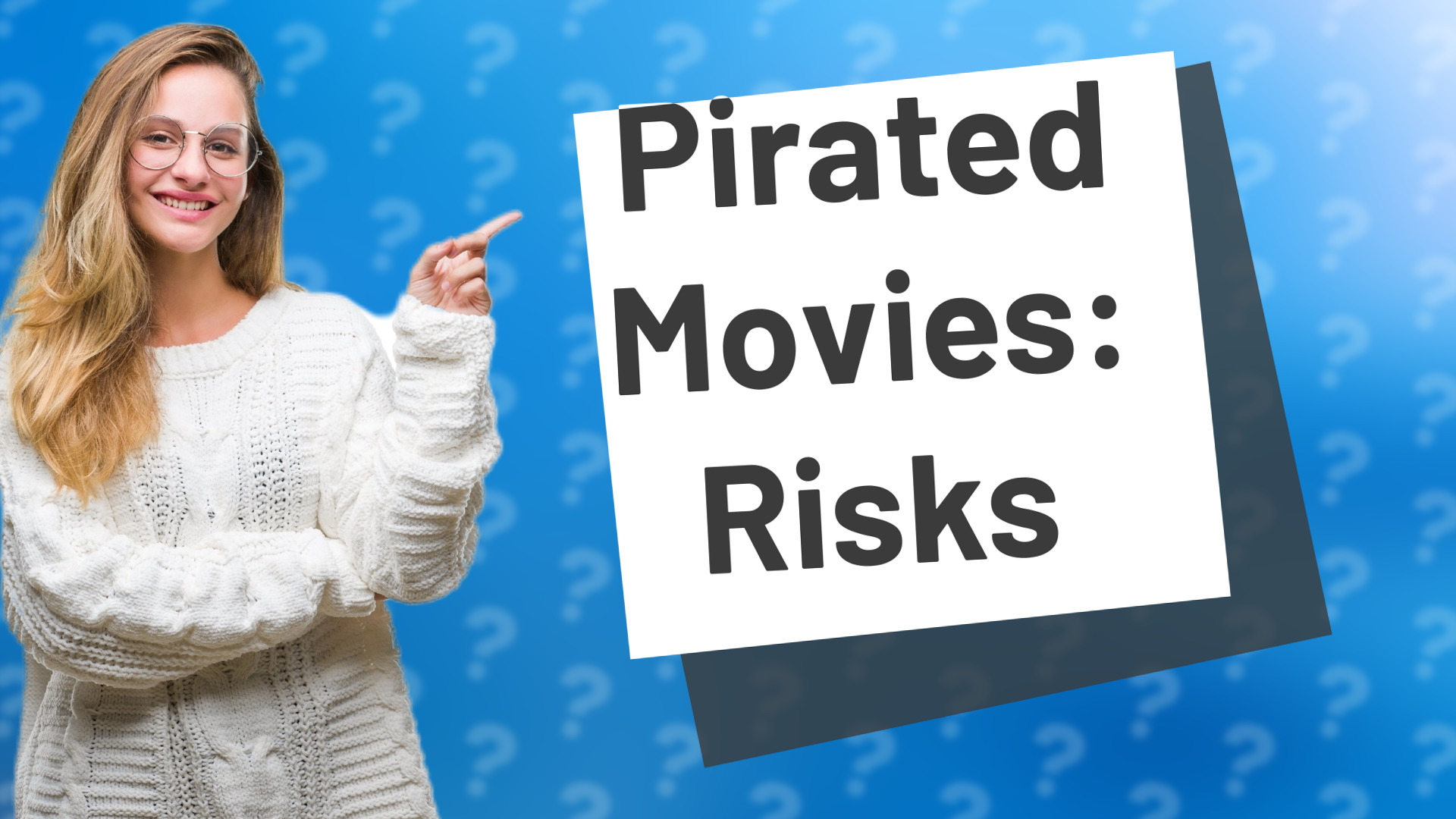 Pirated Movies: Risks