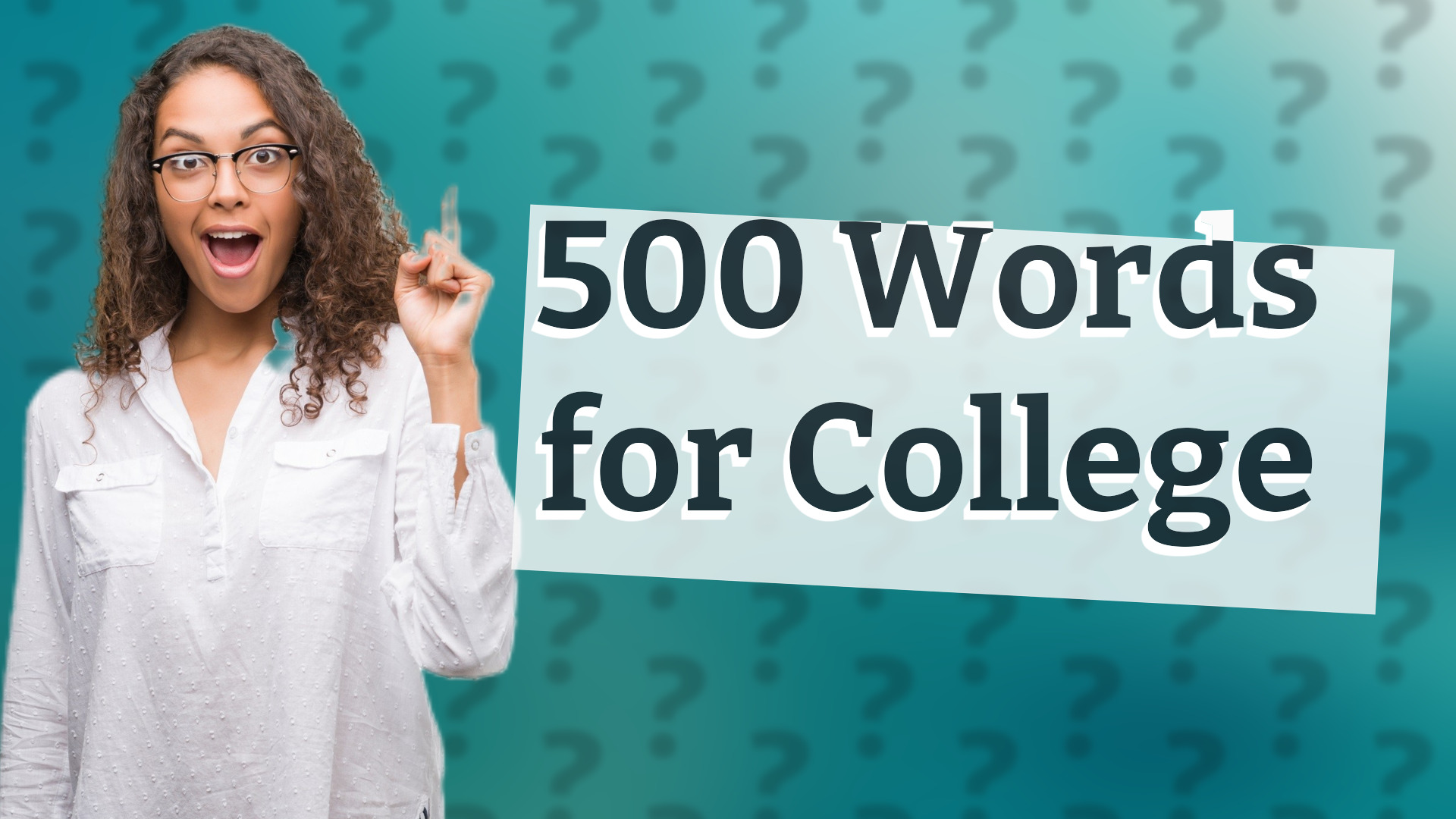 500 Words for College