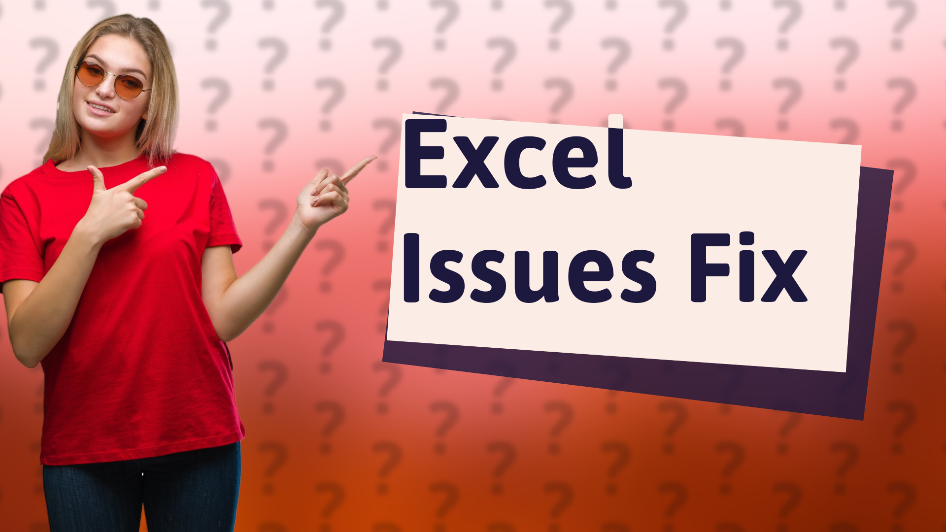 Excel Issues Fix