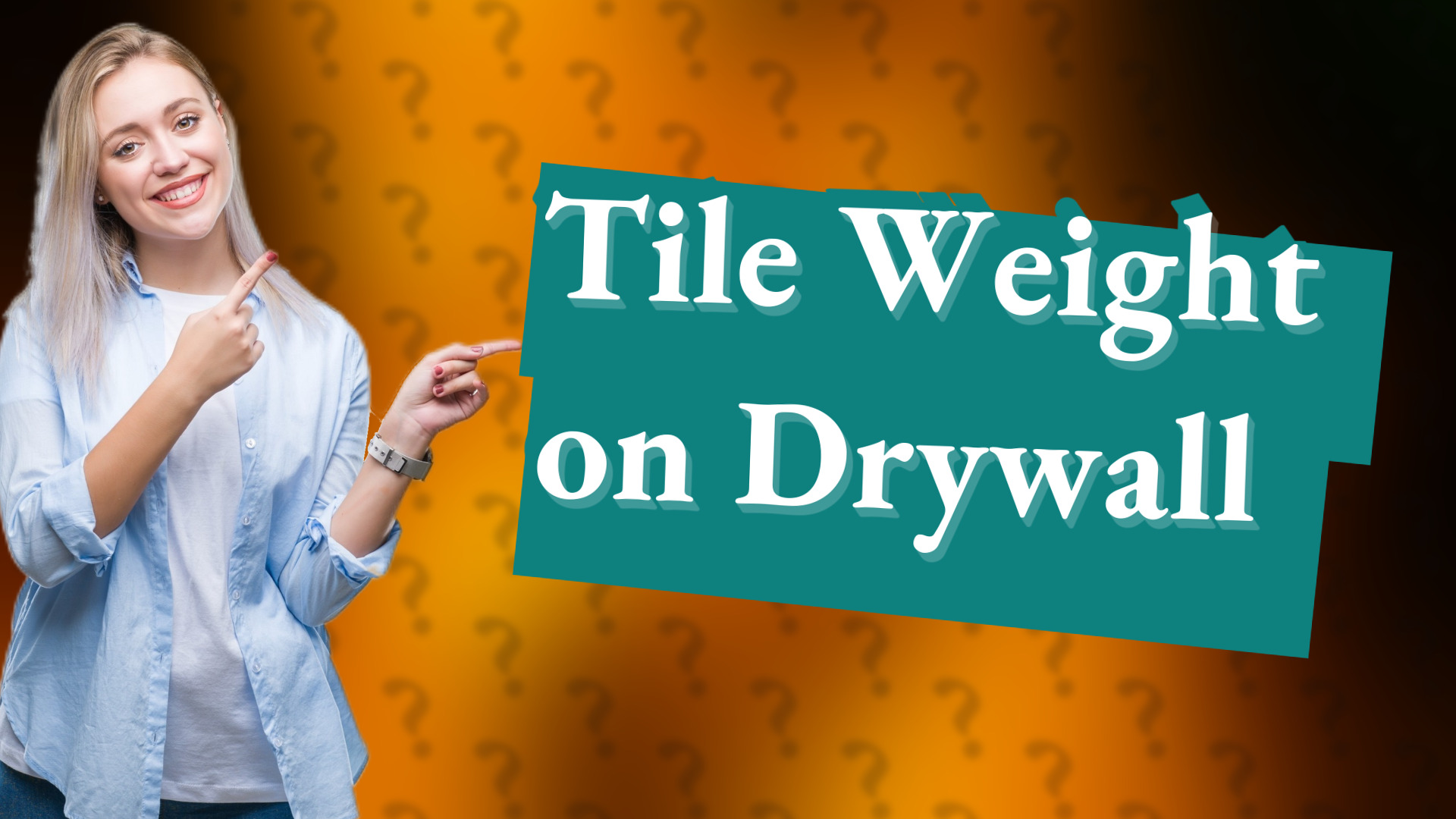 Tile Weight on Drywall