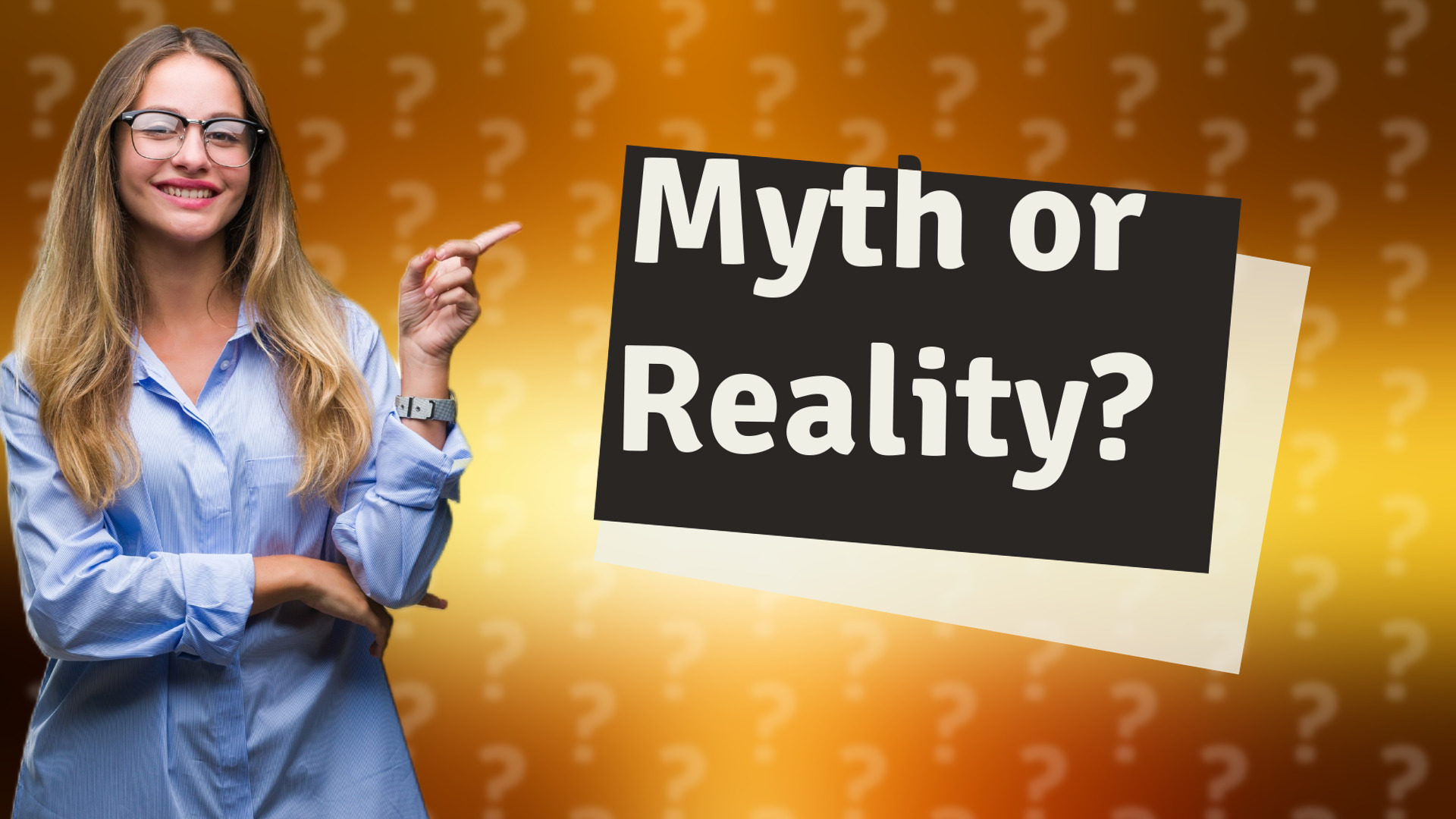 Myth or Reality?