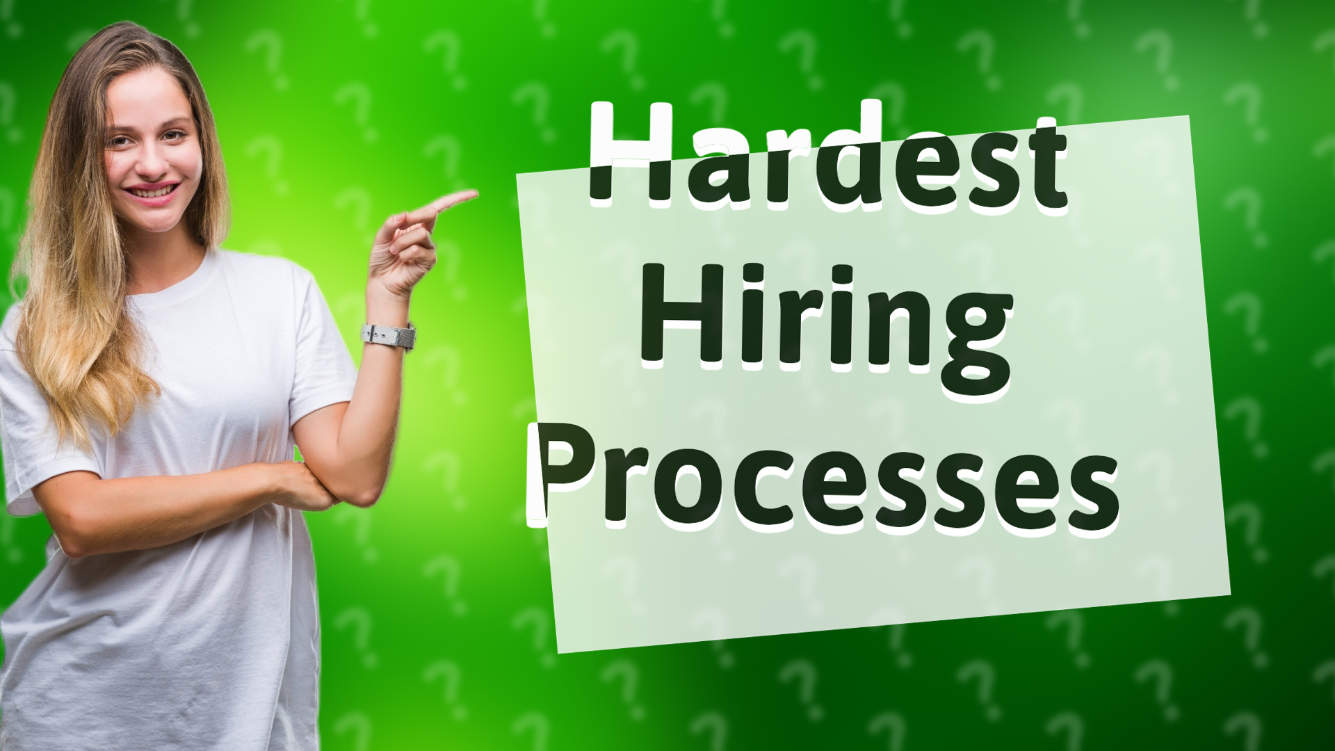 Hardest Hiring Processes