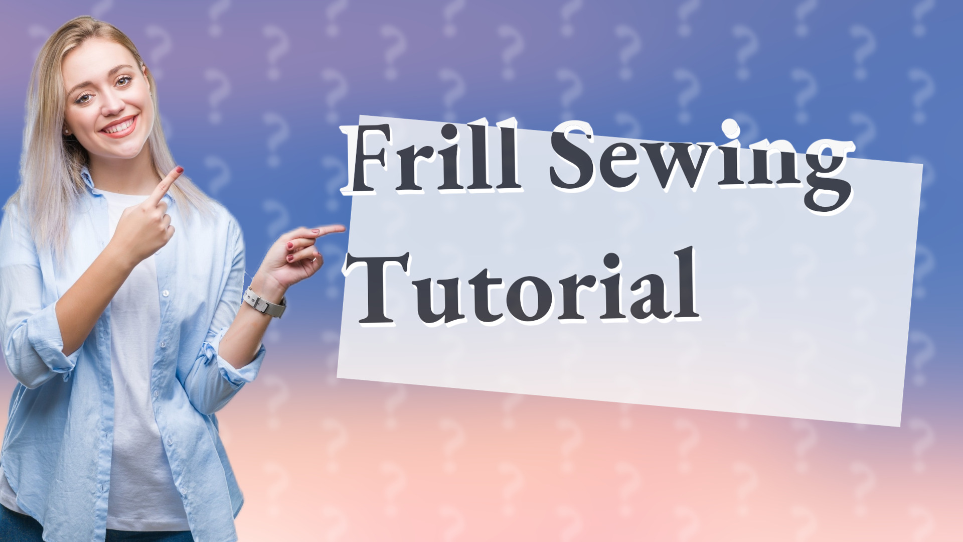 Frill Sewing Tutorial