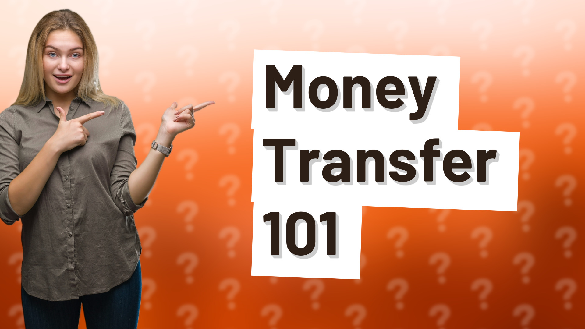 Money Transfer 101