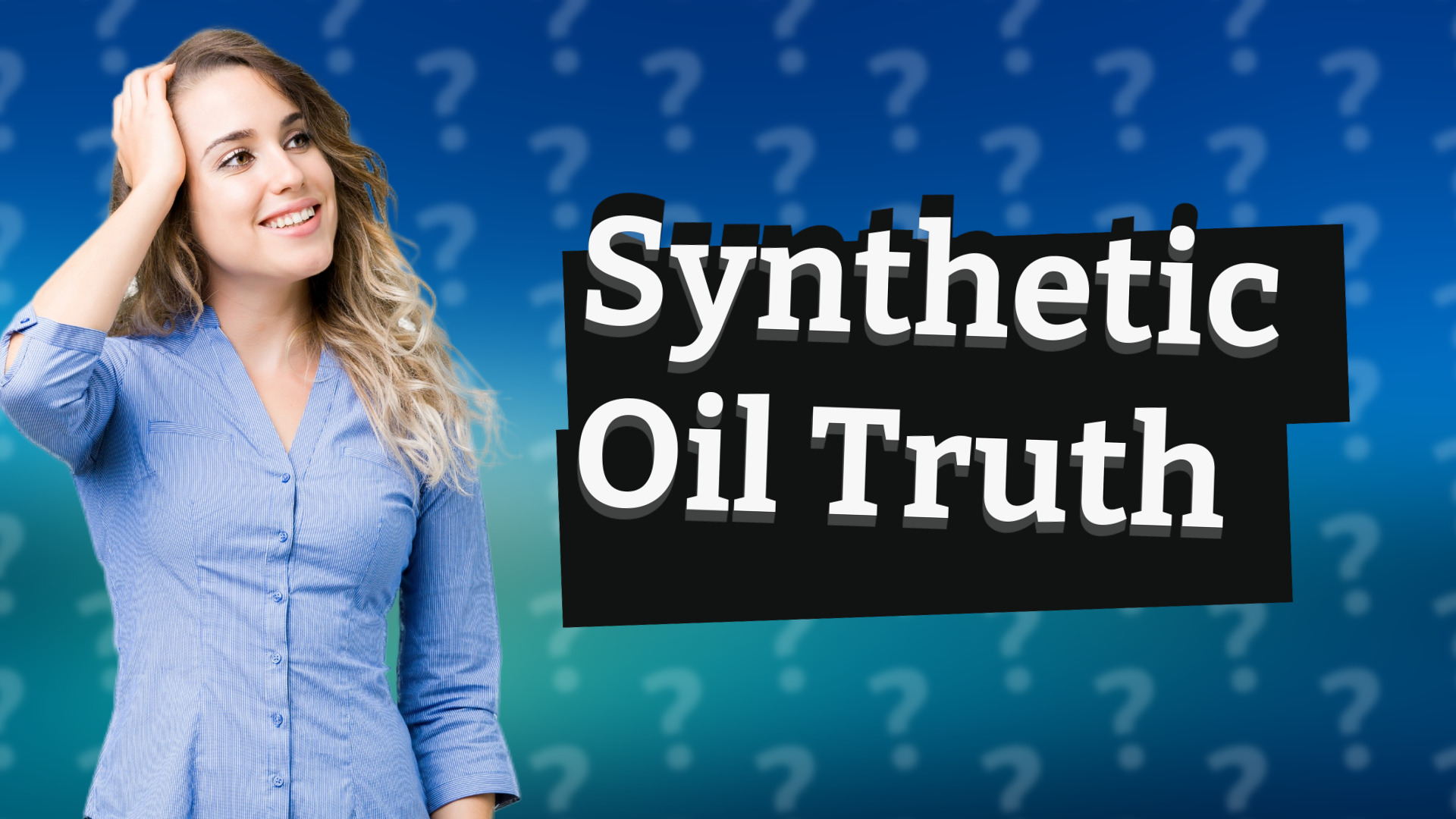 Synthetic Oil Truth