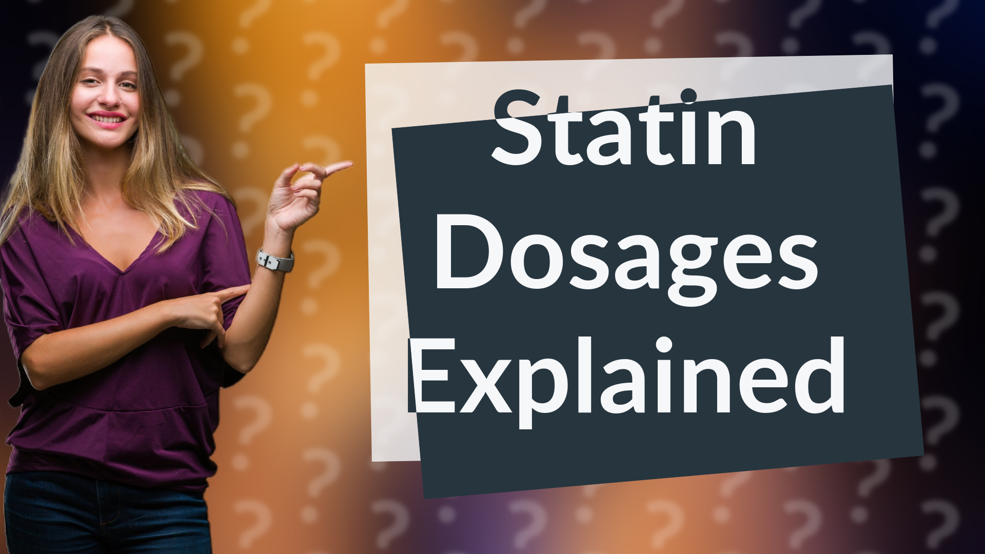 Statin Dosages Explained