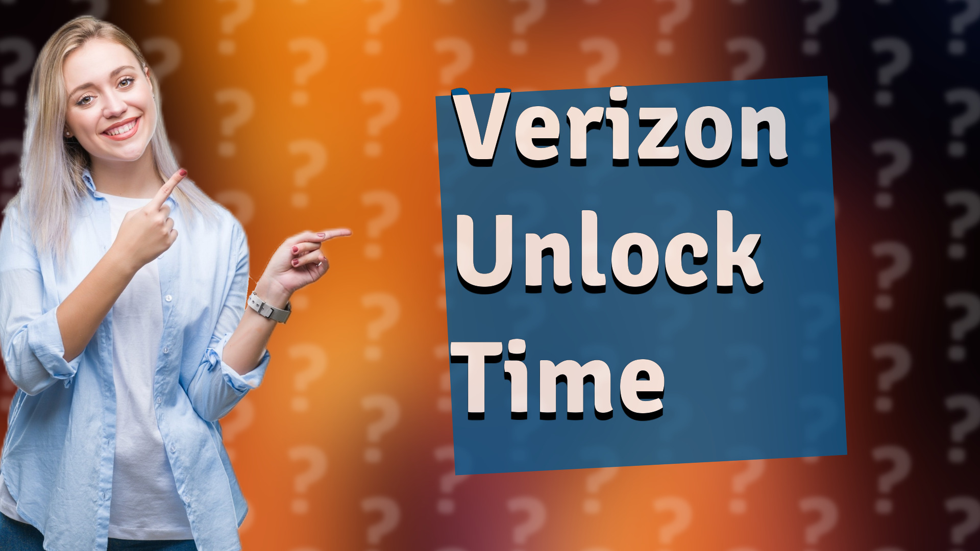 Verizon Unlock Time
