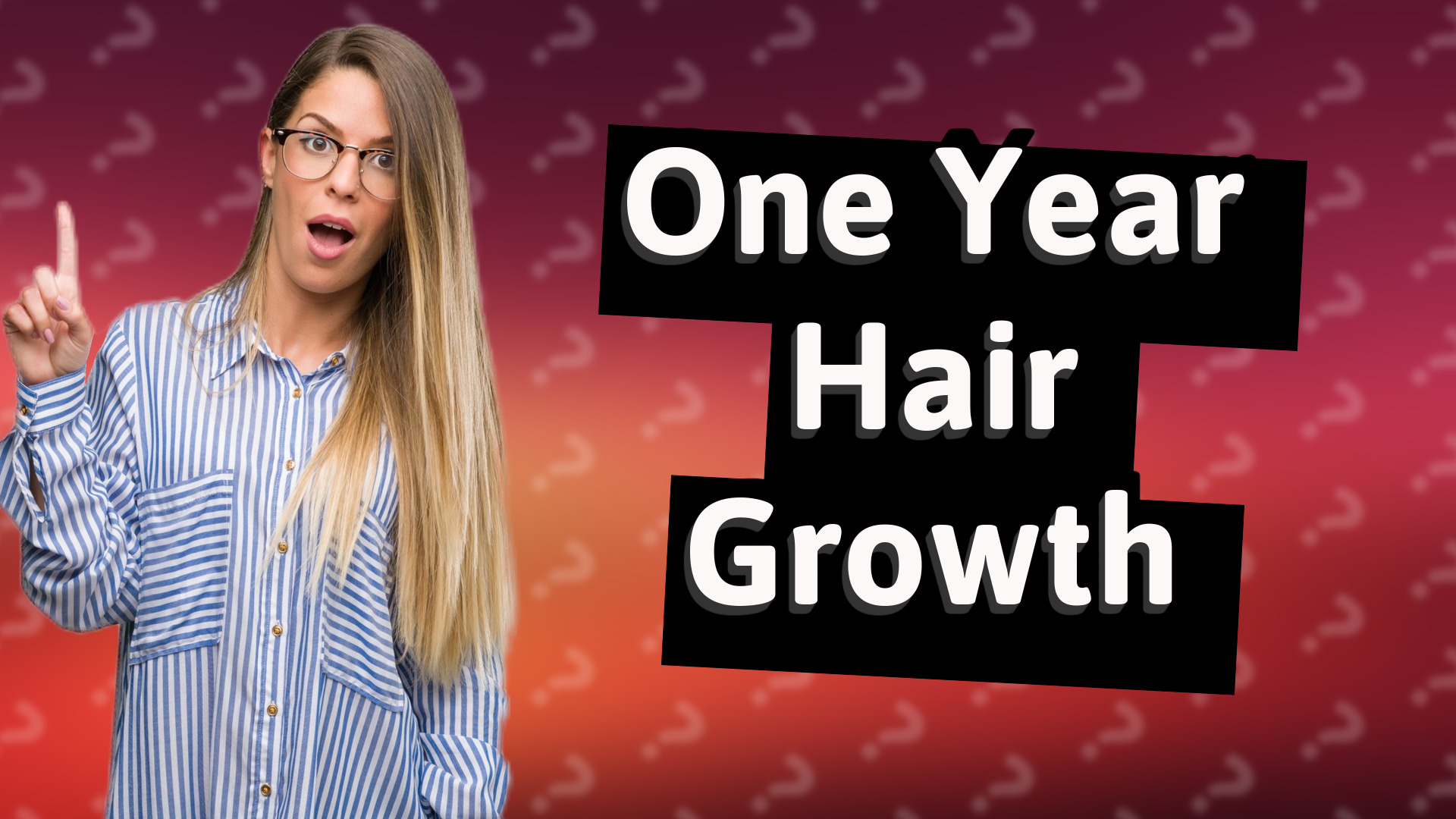 One Year Hair Growth