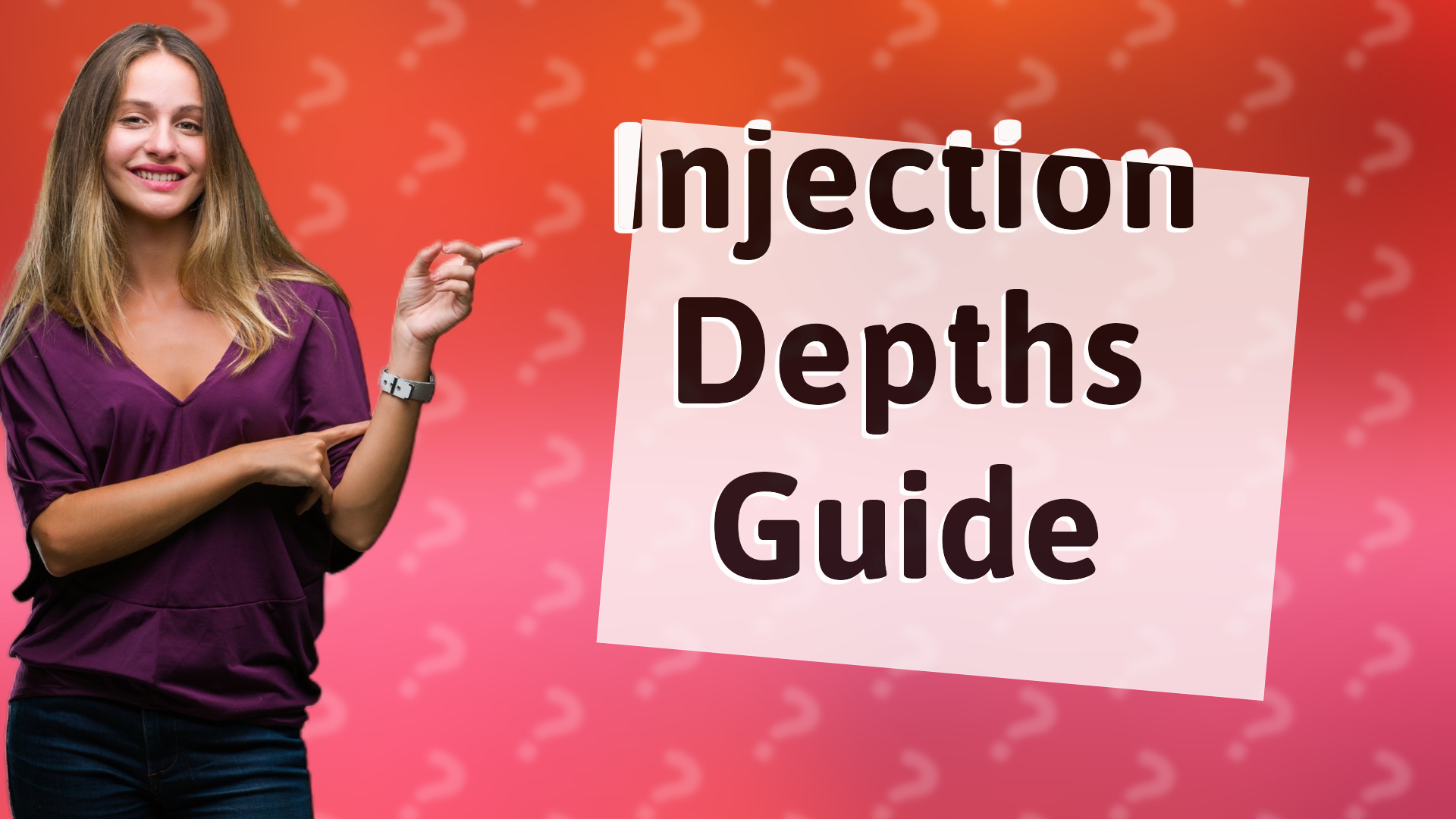 Injection Depths Guide