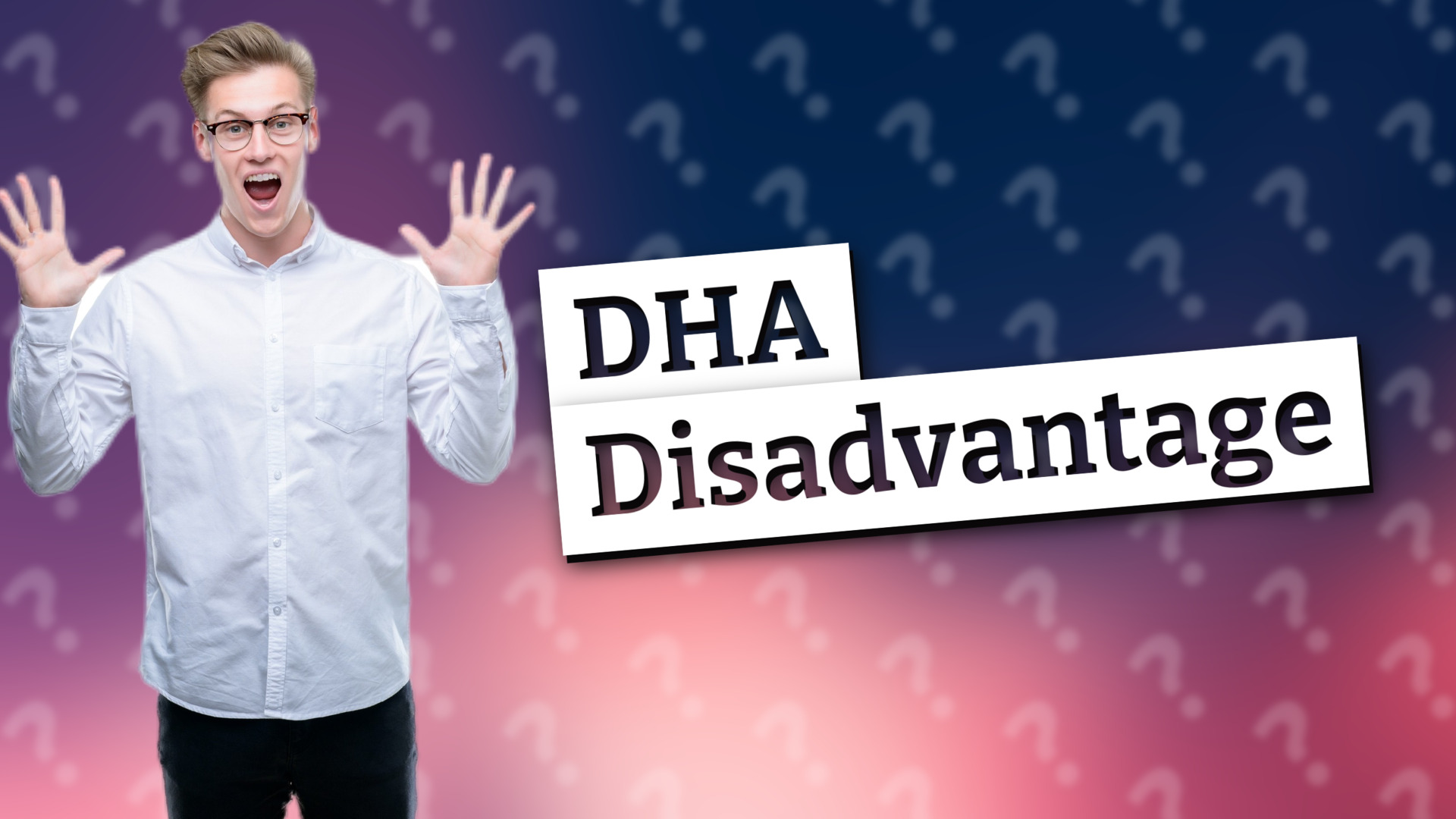 DHA Disadvantage